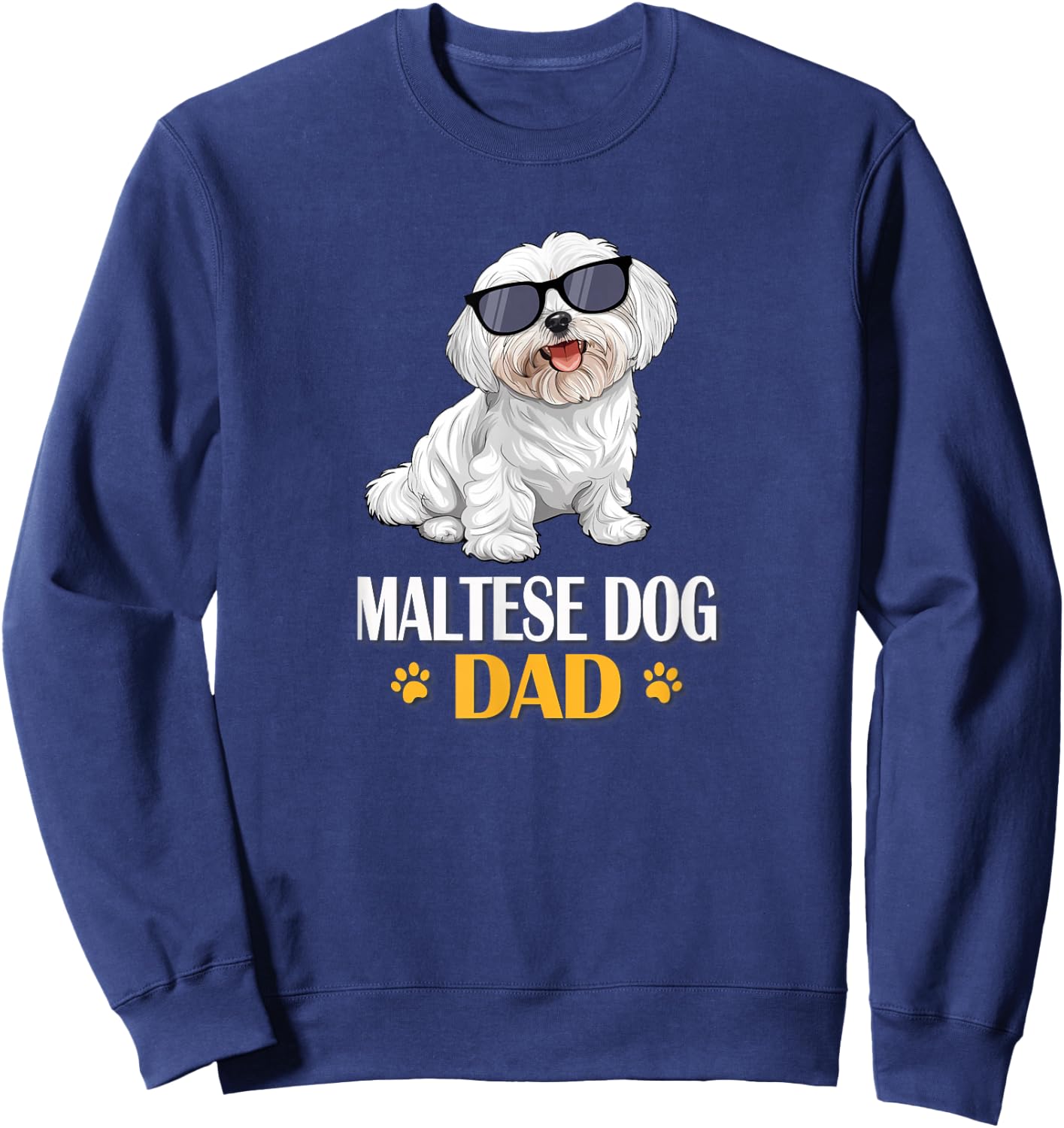 Funny Cute Sunglasses Dad Maltese Lover Sweatshirt - Sweatshirt | Navy