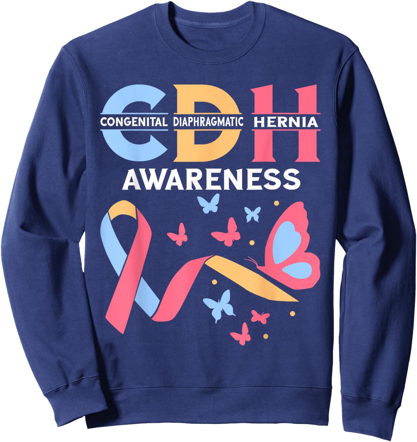 Congenital Diaphragmatic Hernia Awareness CDH Supporter Sweatshirt - Sweatshirt | Navy