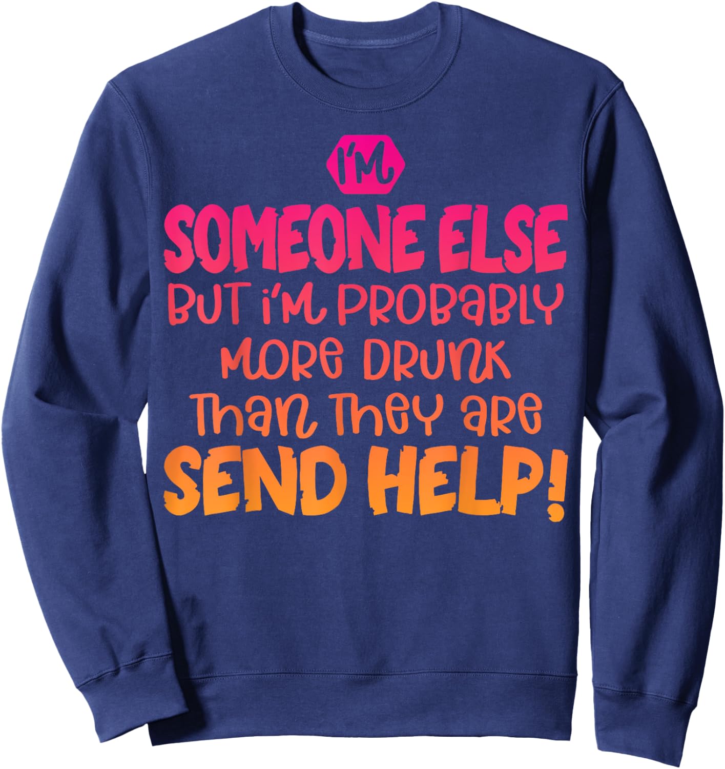 If Found Drunk Please Return To Friend Funny Matching Sweatshirt - Sweatshirt | Navy