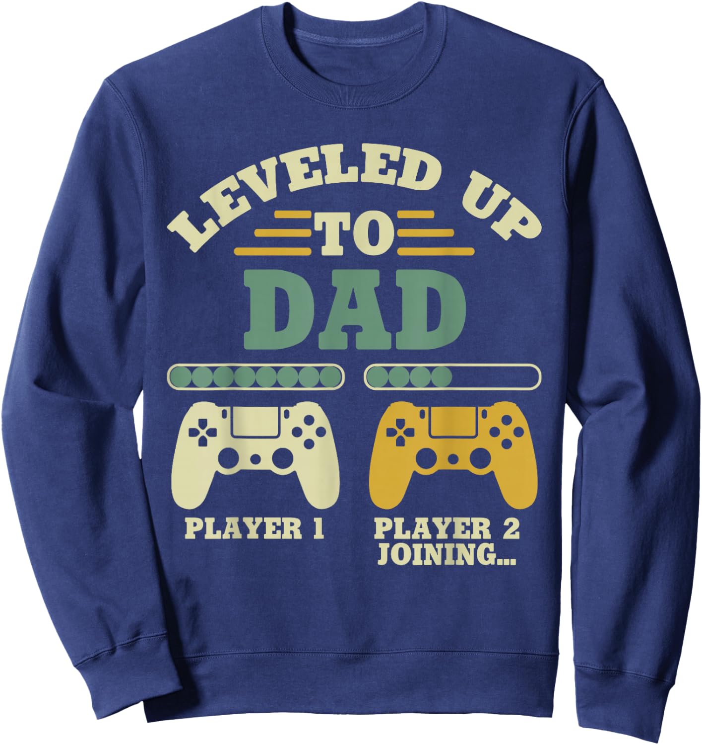 Leveled Up To Dad Player 2 Joining Gaming Dad Sweatshirt - Sweatshirt | Navy