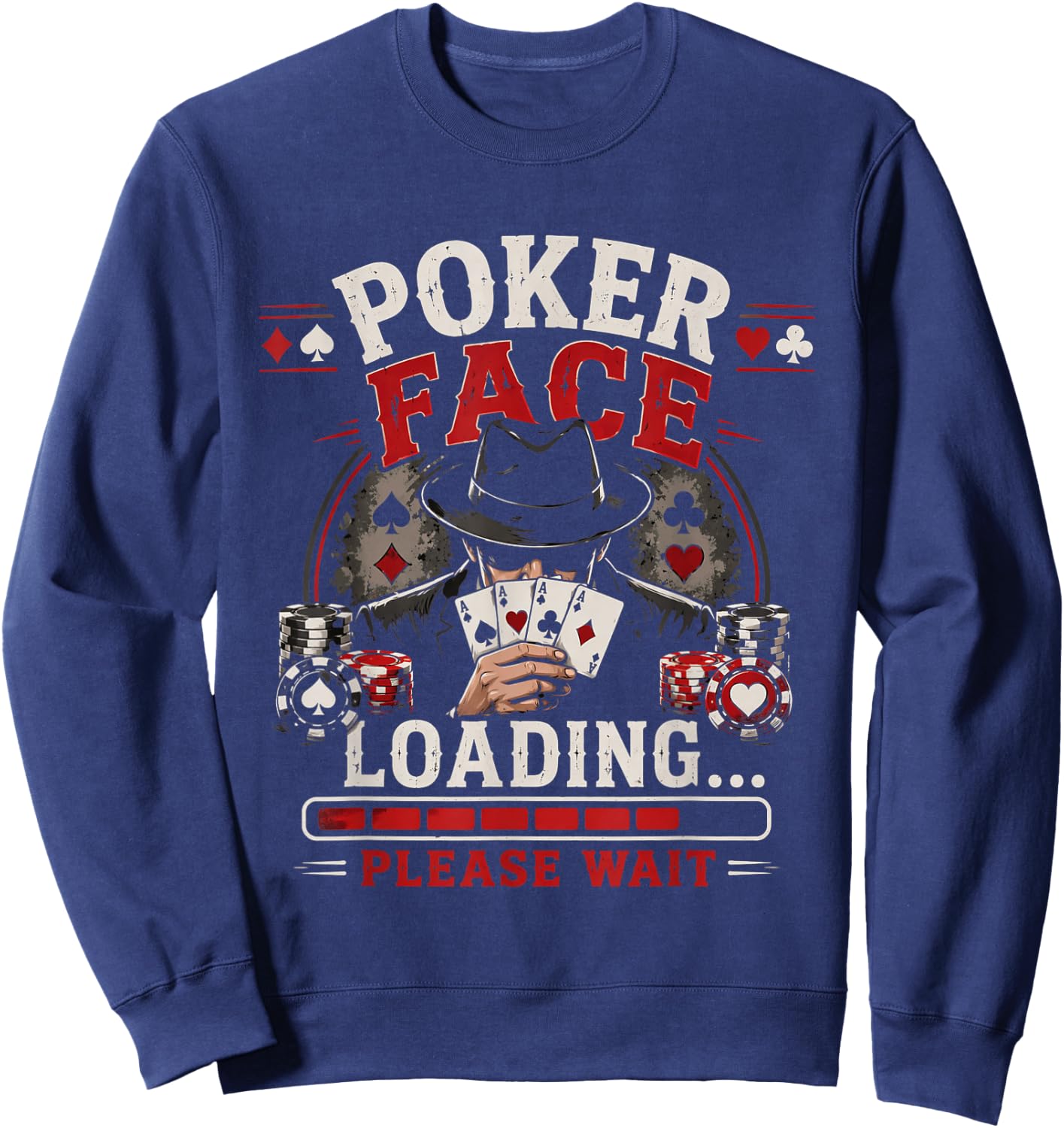 Poker Face Loading Please Wait Funny Gambling Card Player Sweatshirt - Sweatshirt | Navy