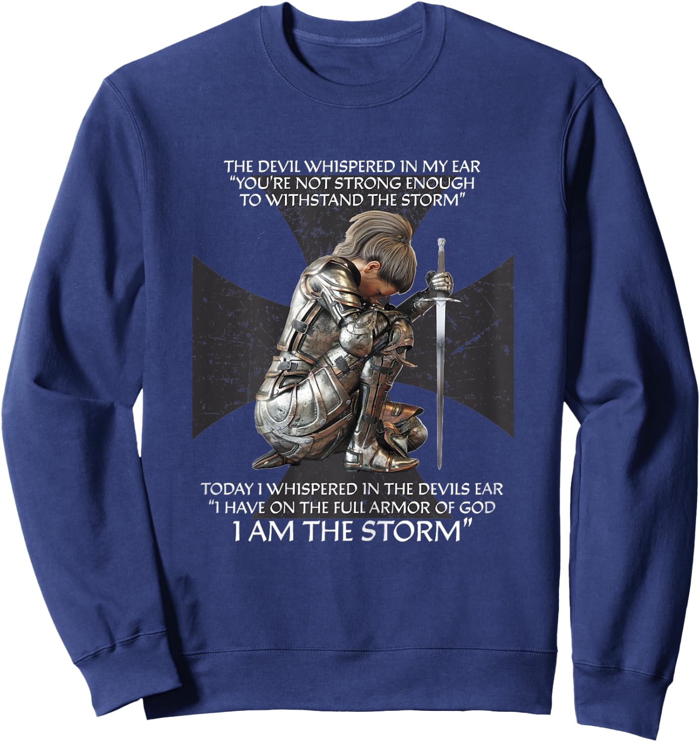 Distressed I Am The Storm Armor of God Christian Graphic Sweatshirt - Sweatshirt | Navy