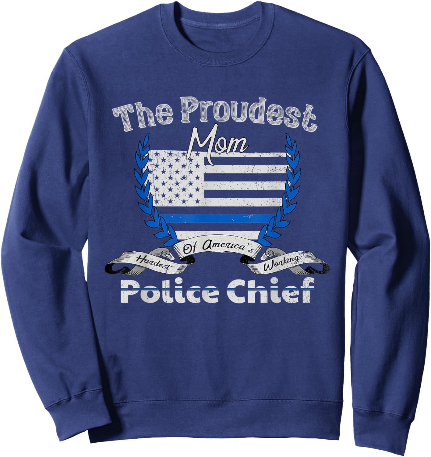 Police Chief Proud Mom Graphic Sweatshirt - Sweatshirt | Navy