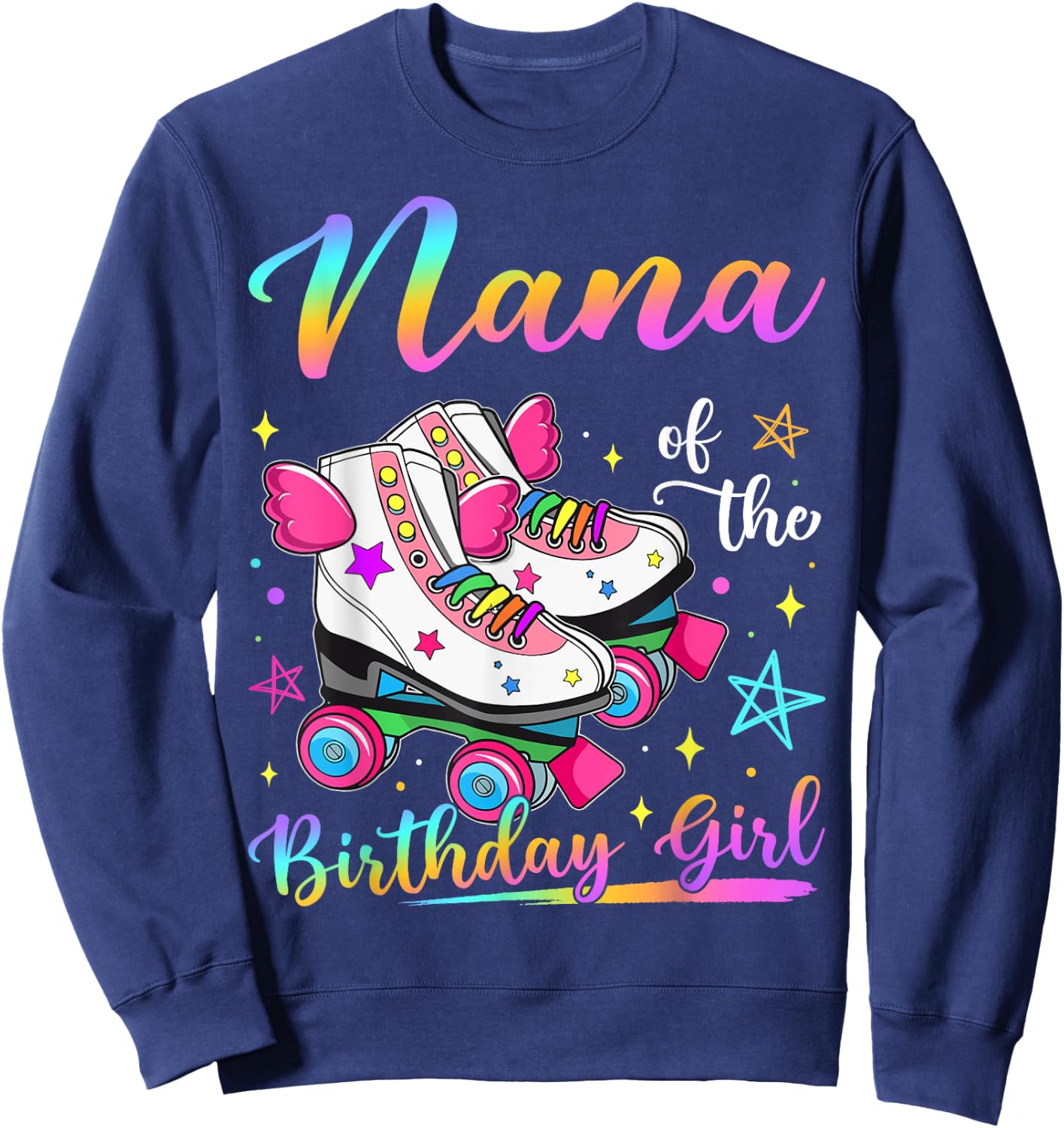 Nana Of The Birthday Girl Rolling Skate Family Matching Sweatshirt - Sweatshirt | Navy