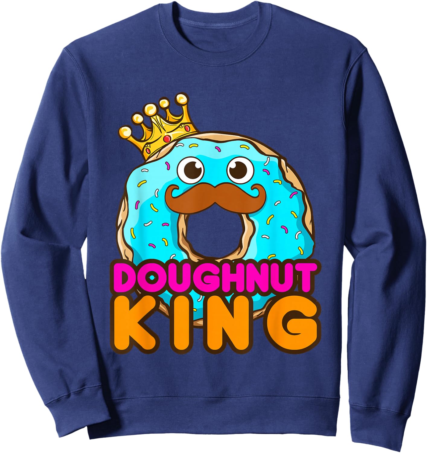 Doughnut King Funny Donut Donuts Men Boys Sweatshirt - Sweatshirt | Navy