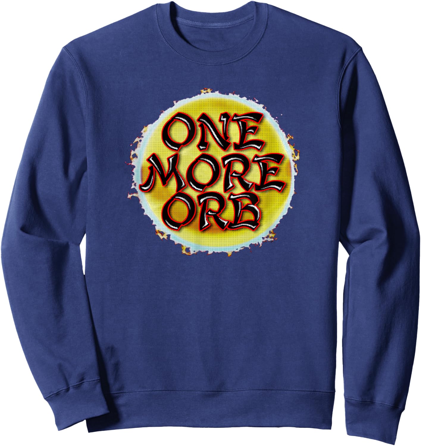 ONE MORE ORB slot machine casino lover jackpot link bonus Sweatshirt - Sweatshirt | Navy