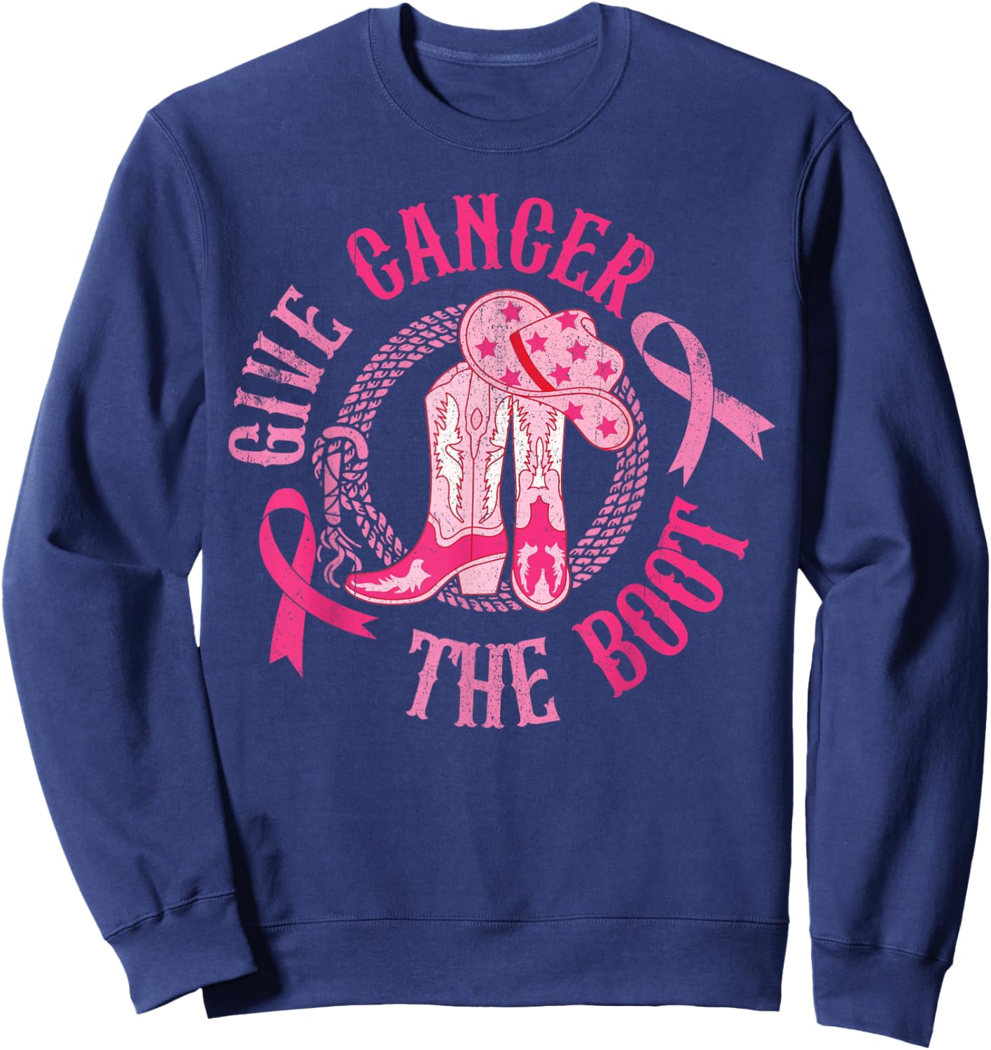 Give Cancer Boot Cowgirl Western Breast Cancer Pink Ribbon Sweatshirt - Sweatshirt | Navy