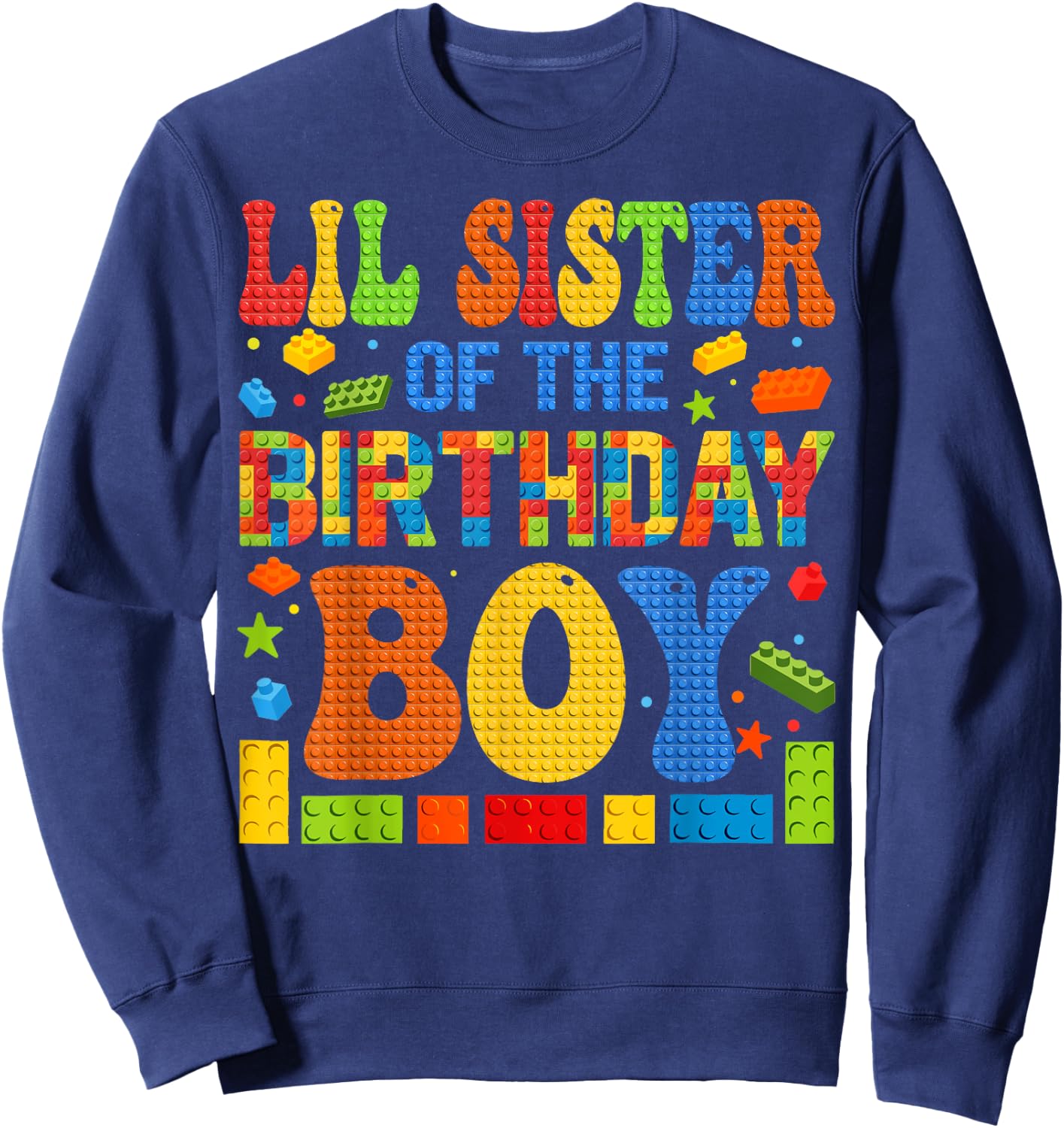 Lil Sister Of The Birthday Boy Building Block Birthday Party Sweatshirt - Sweatshirt | Navy