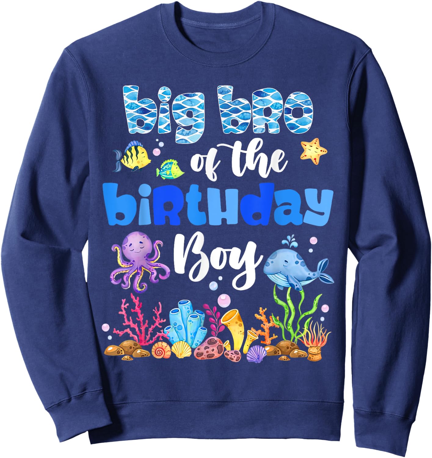 Big Brother Of The Birthday Boy Sea Fish Ocean Animals Sweatshirt - Sweatshirt | Navy