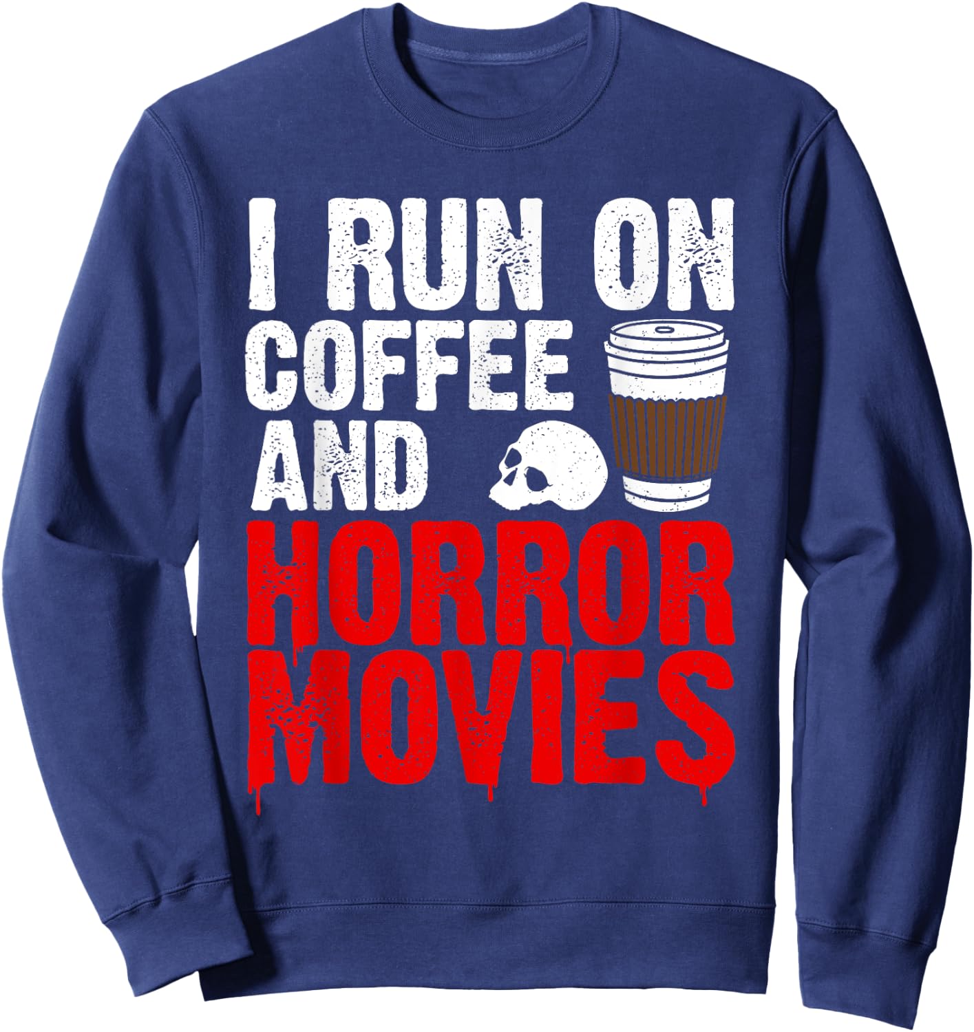 Funny Horror Movie Art Women Coffee Horror Movies Sweatshirt - Sweatshirt | Navy