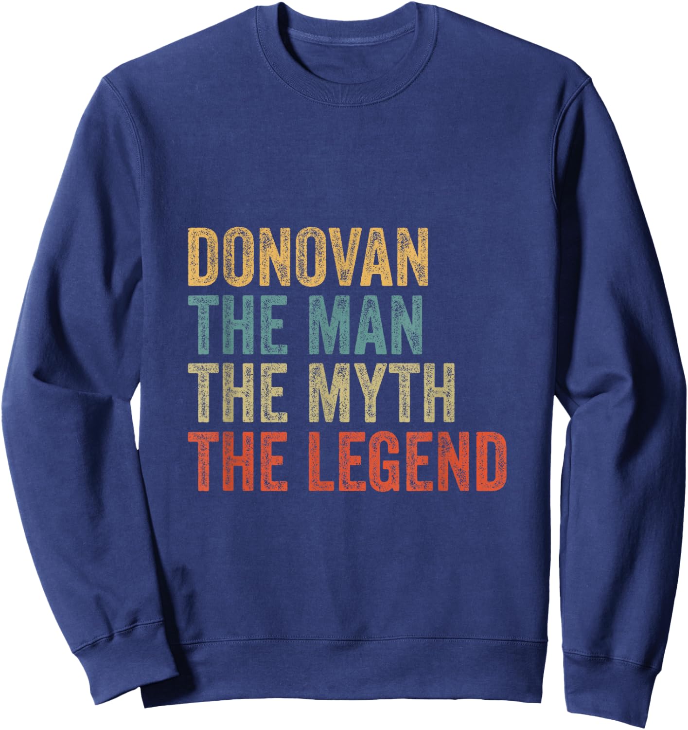 Donovan the man the myth the legend Sweatshirt - Sweatshirt | Navy