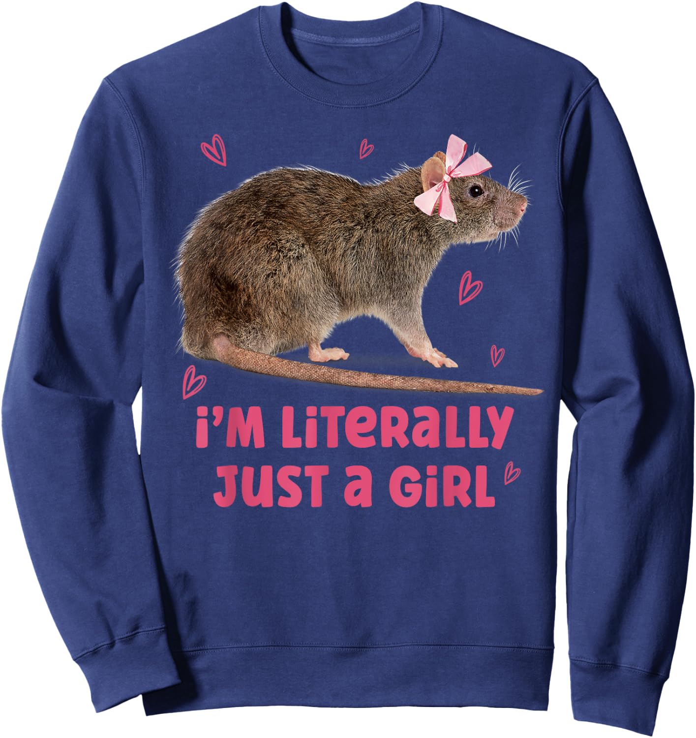I'm Literally Just A Girl Funny Rat Pet Lover Sweatshirt - Sweatshirt | Navy