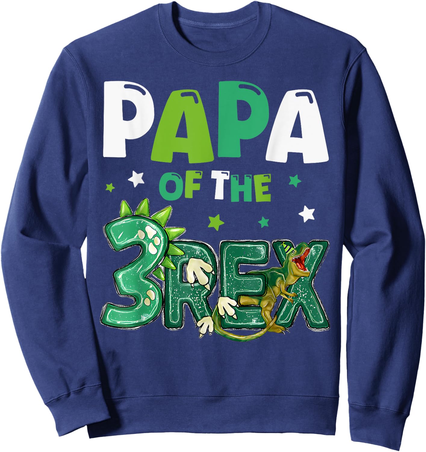 Papa of the Three Rex Birthday Dinosaur Family Matching Sweatshirt - Sweatshirt | Navy