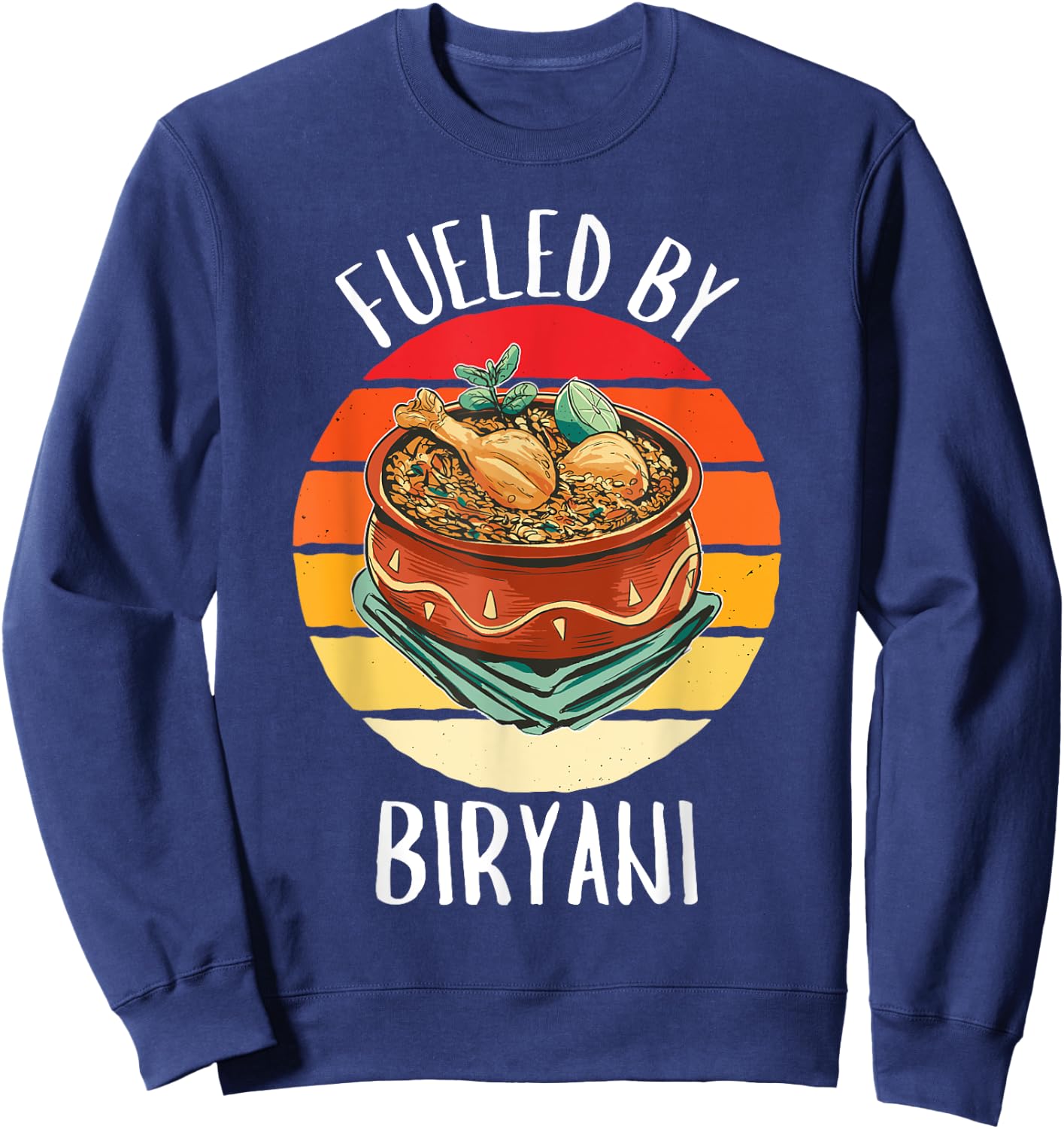 Retro Fueled By Biryani Vintage Biryani Lover Sweatshirt - Sweatshirt | Navy