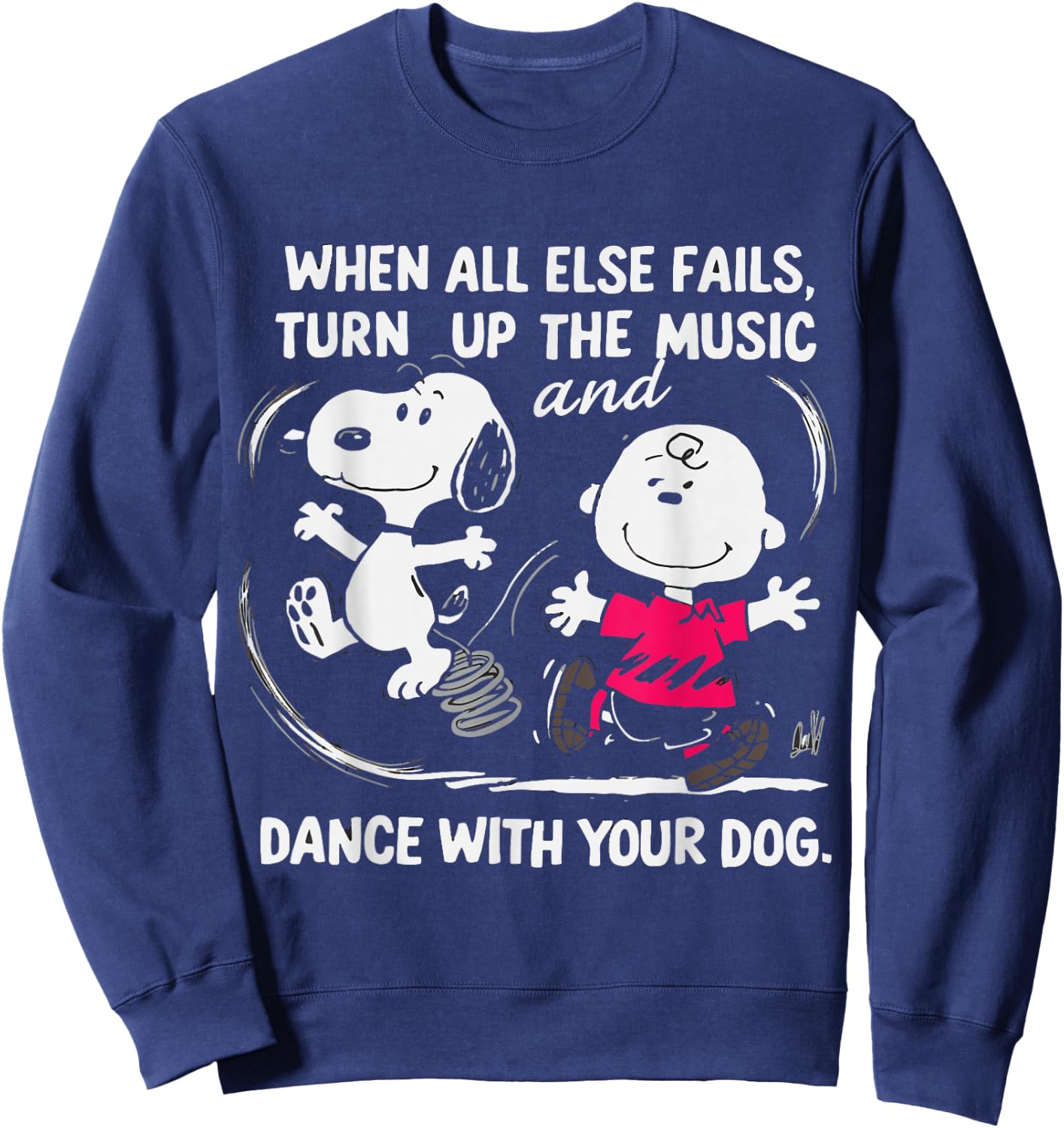 When All Else Fails Turn Up The Music & Dance With Your Dog Sweatshirt - Sweatshirt | Navy
