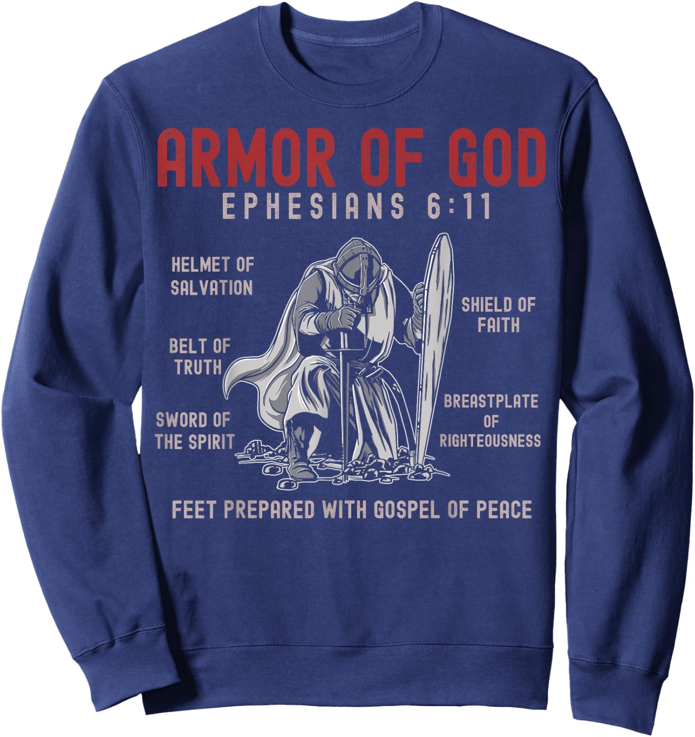 Put On The Full Armor Of God Bible Chapters - Christian Sweatshirt - Sweatshirt | Navy