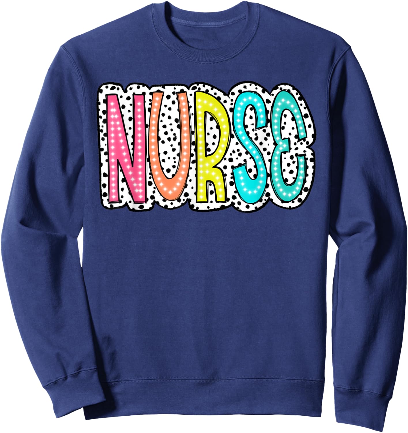 Nurse's Day Nurse Week Nurse Life 2025 Dalmatian Dots Sweatshirt - Sweatshirt | Navy