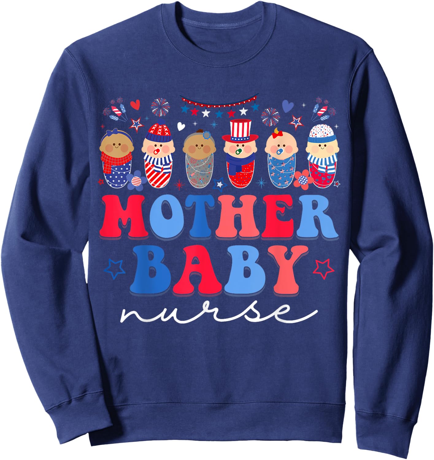 Mother Baby Nurse 4th Of July Postpartum Nursing Men Sweatshirt - Sweatshirt | Navy