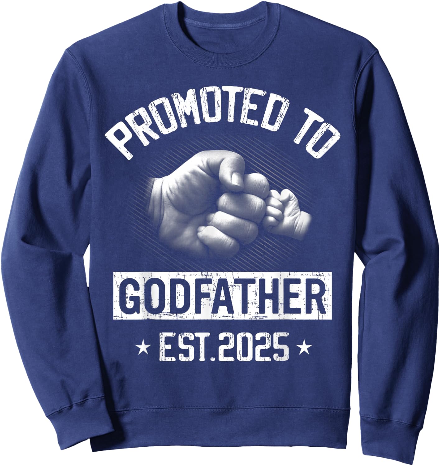 Promoted To Godfather Est 2025 Pregnancy Announcement Sweatshirt - Sweatshirt | Navy