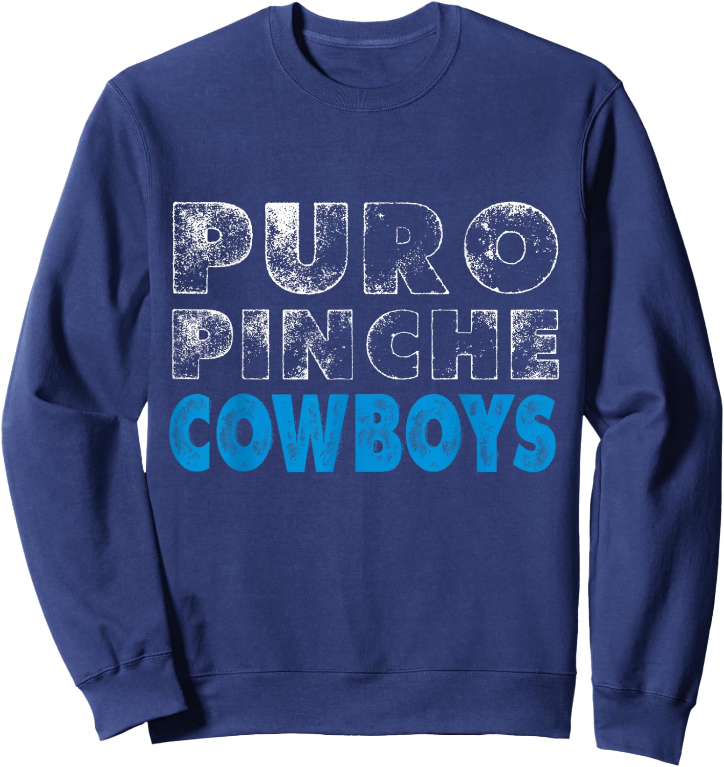 Puro Pinche Cowboys Sweatshirt - Sweatshirt | Navy