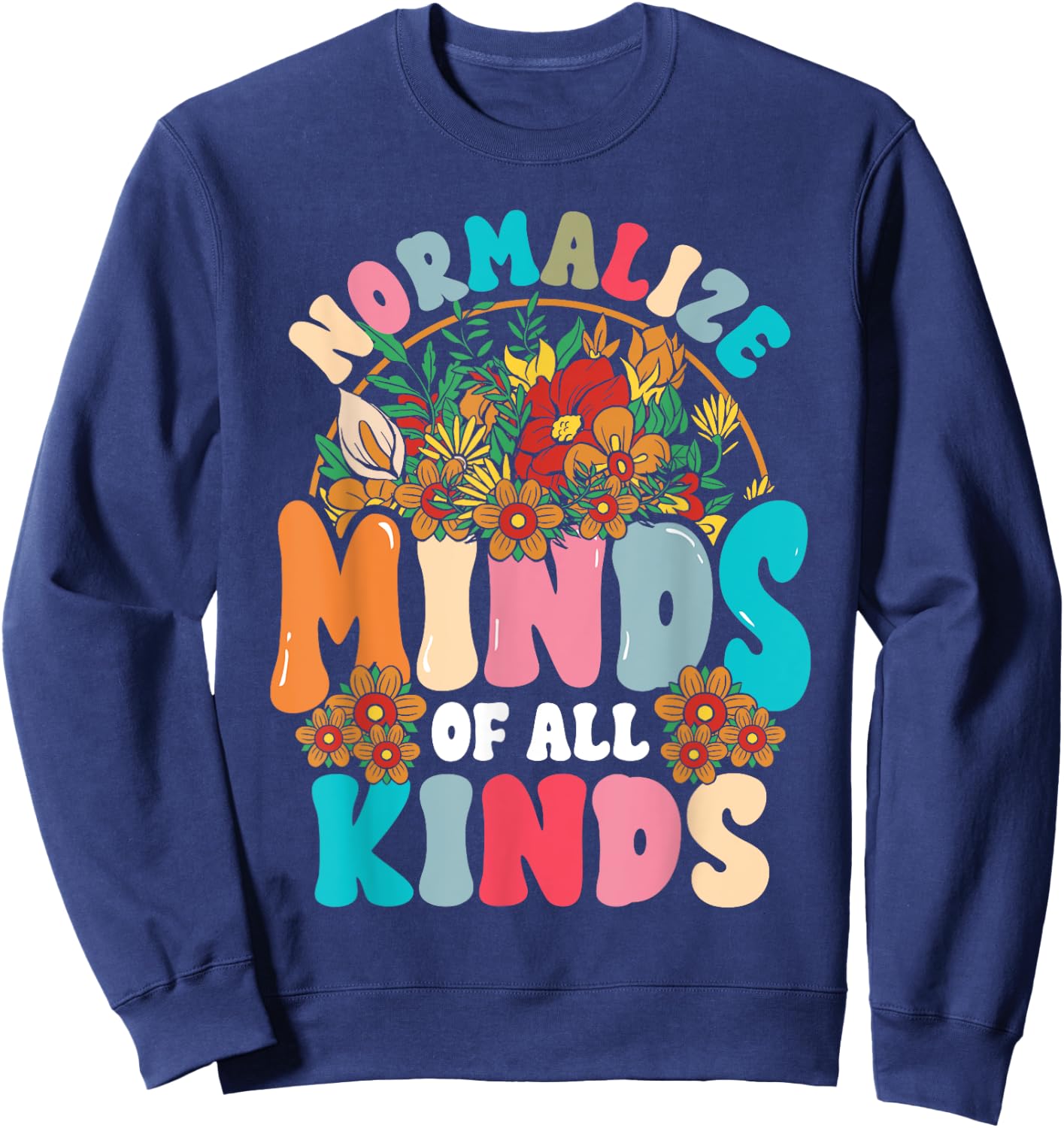 Normalize Minds of All Kinds Autism Awareness Neurodiversity Sweatshirt - Sweatshirt | Navy