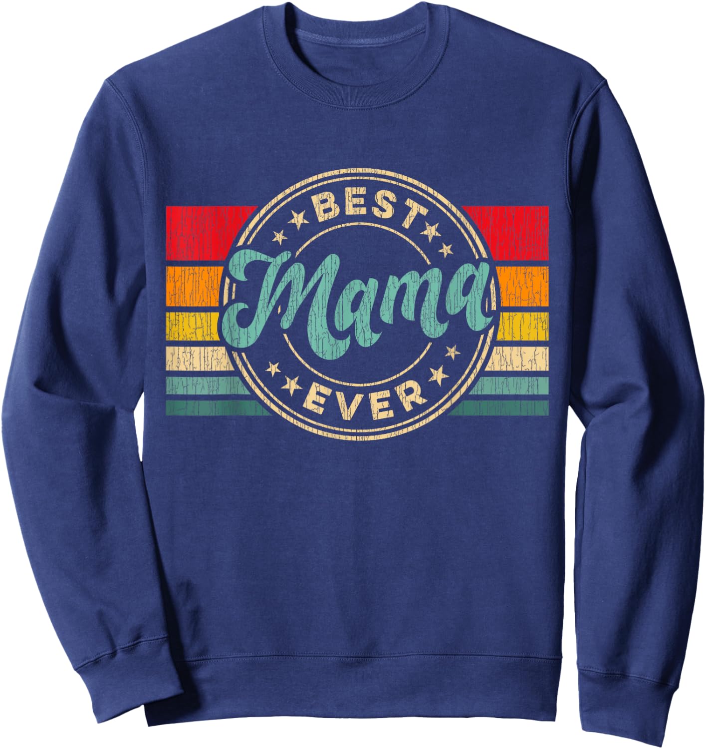 Best Mama Ever Vintage Retro Mother's Day Gift Sweatshirt - Sweatshirt | Navy