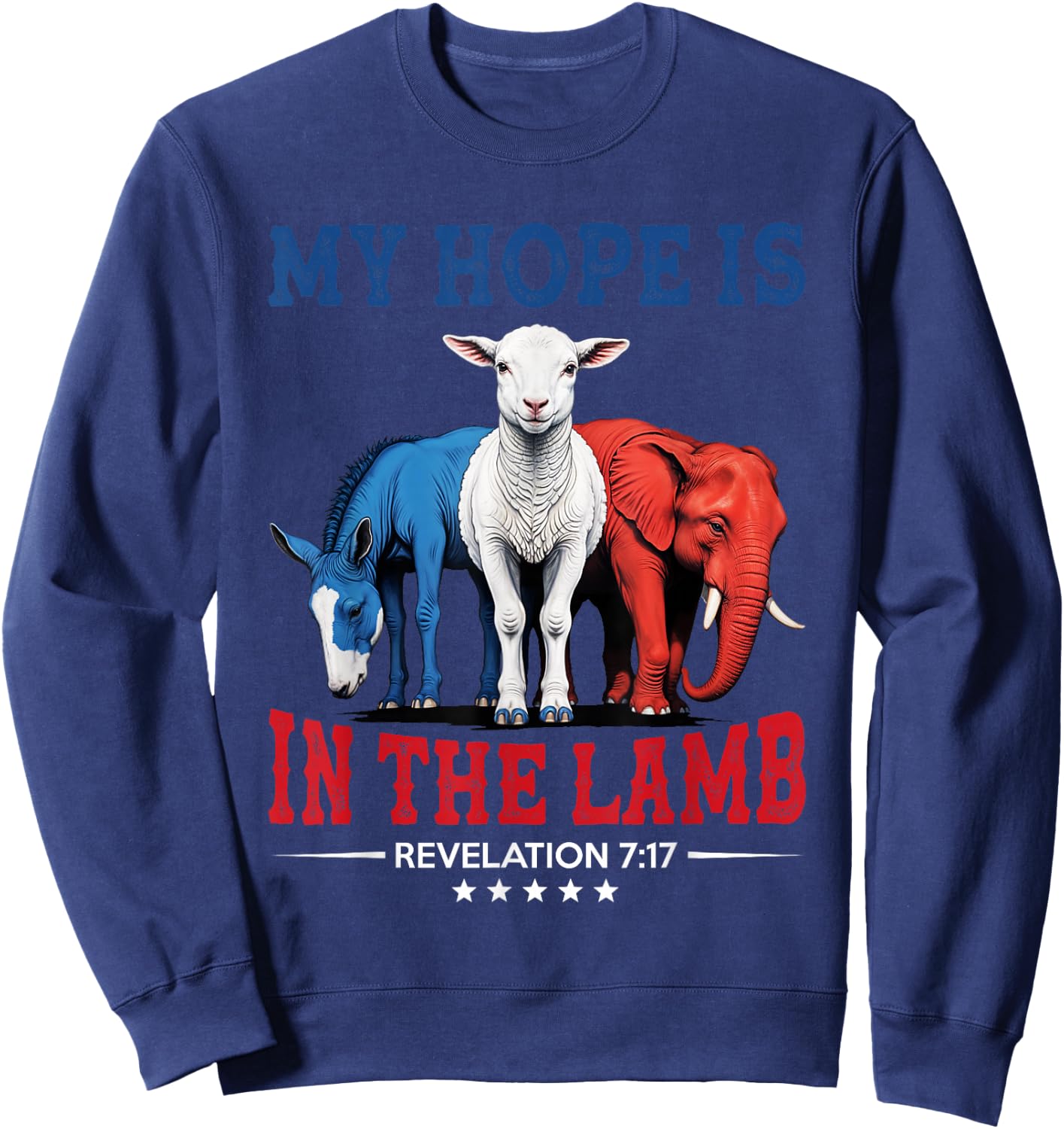 My Hope is in the Lamb Elephant Donkey USA Funny Scripture Sweatshirt - Sweatshirt | Navy