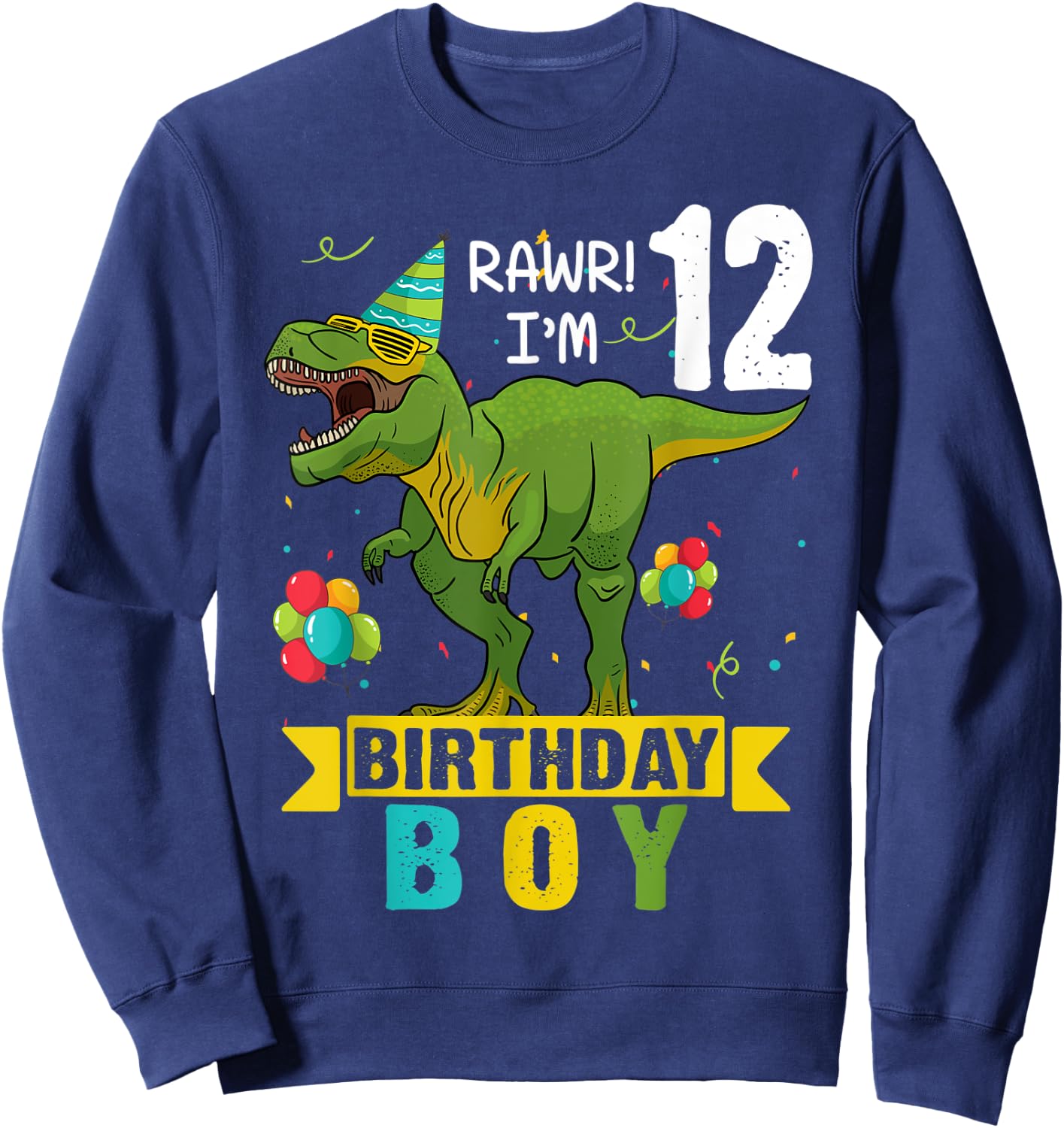 12 Year Old Shirt 12th Birthday Boy T Rex Dinosaur Sweatshirt - Sweatshirt | Navy