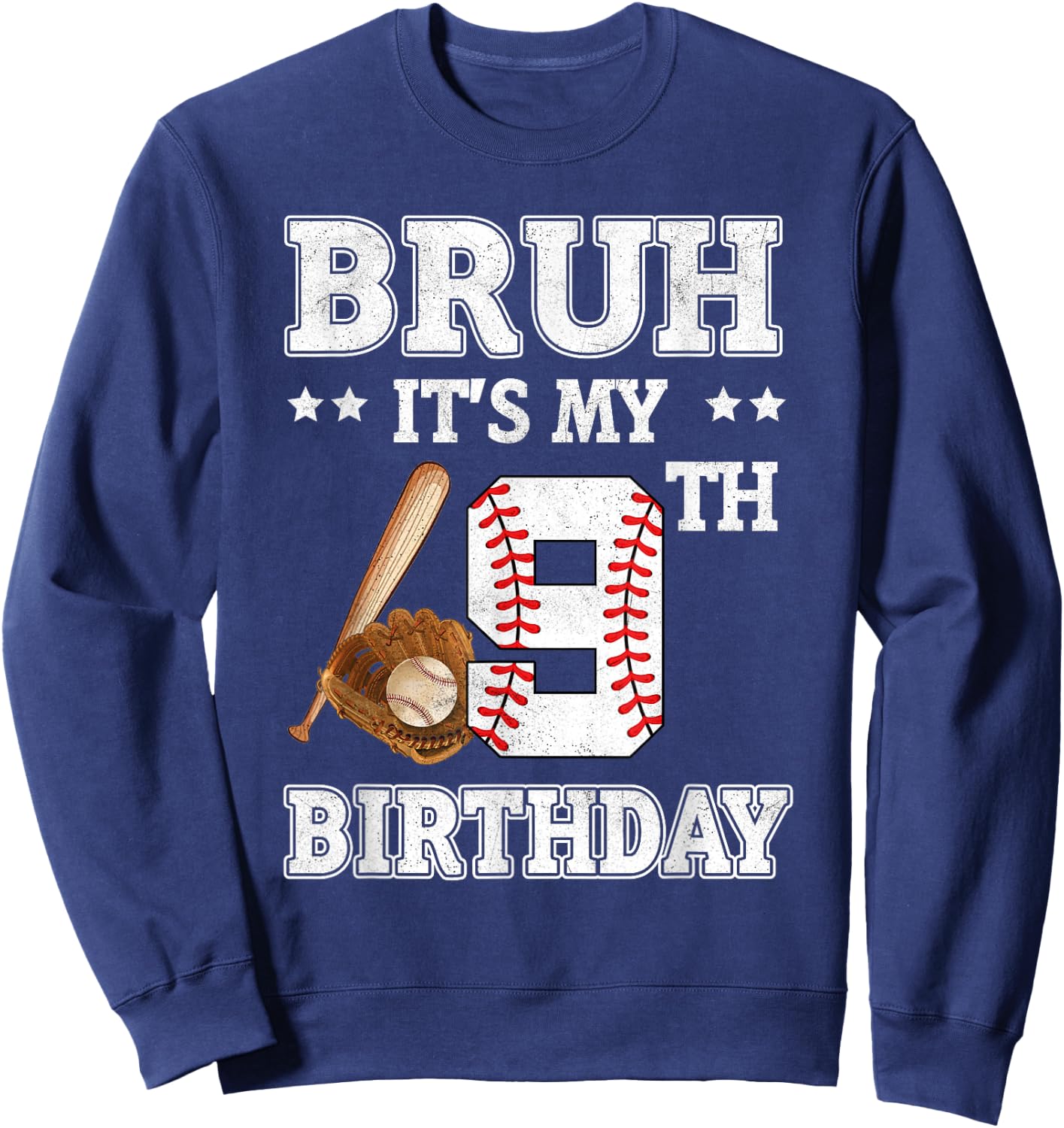 Bruh It's My 9th Birthday 9 Year Old Baseball Player Sweatshirt - Sweatshirt | Navy
