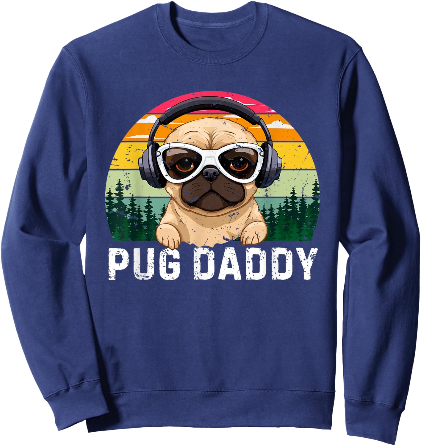 Retro Pug Dog Daddy For Dad Vintage Father's Day Sweatshirt - Sweatshirt | Navy