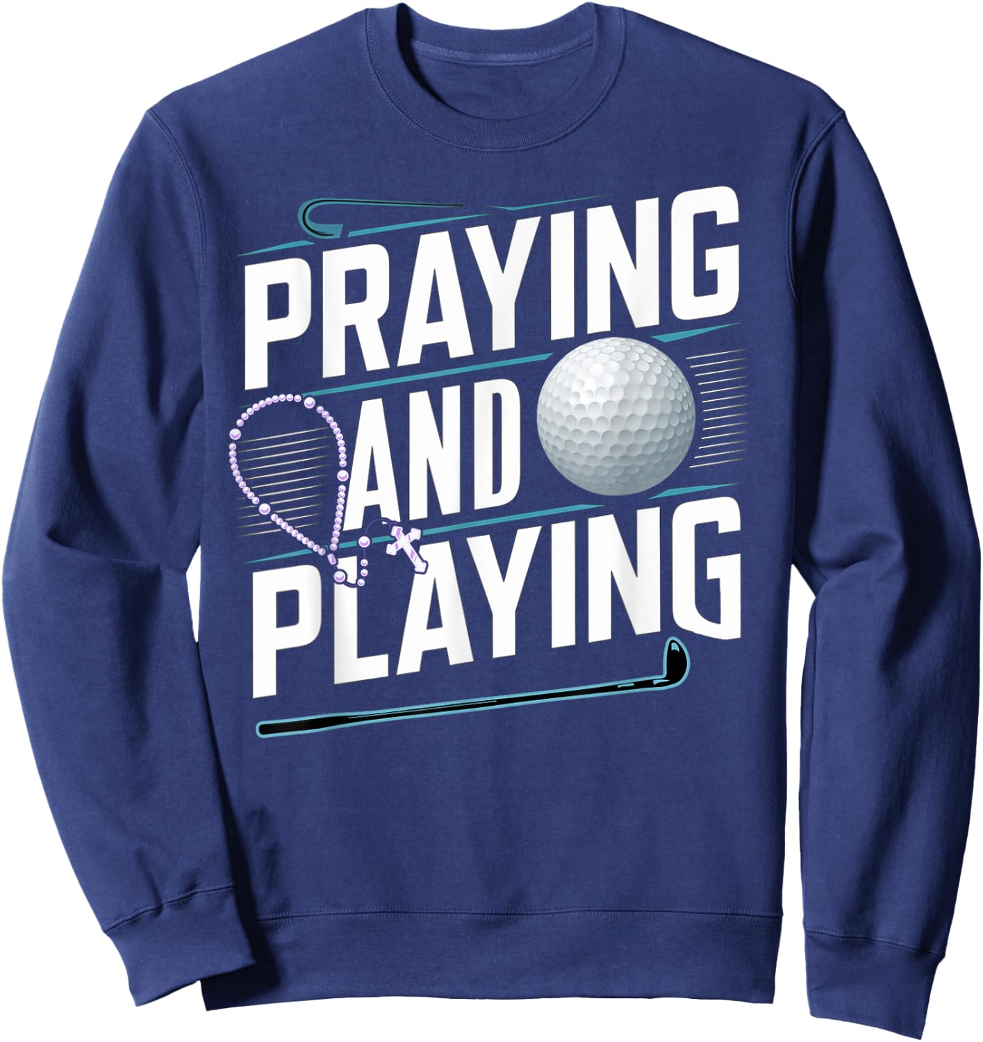 Praying Golfer - Pray God Jesus Golf - Golfing Sweatshirt - Sweatshirt | Navy