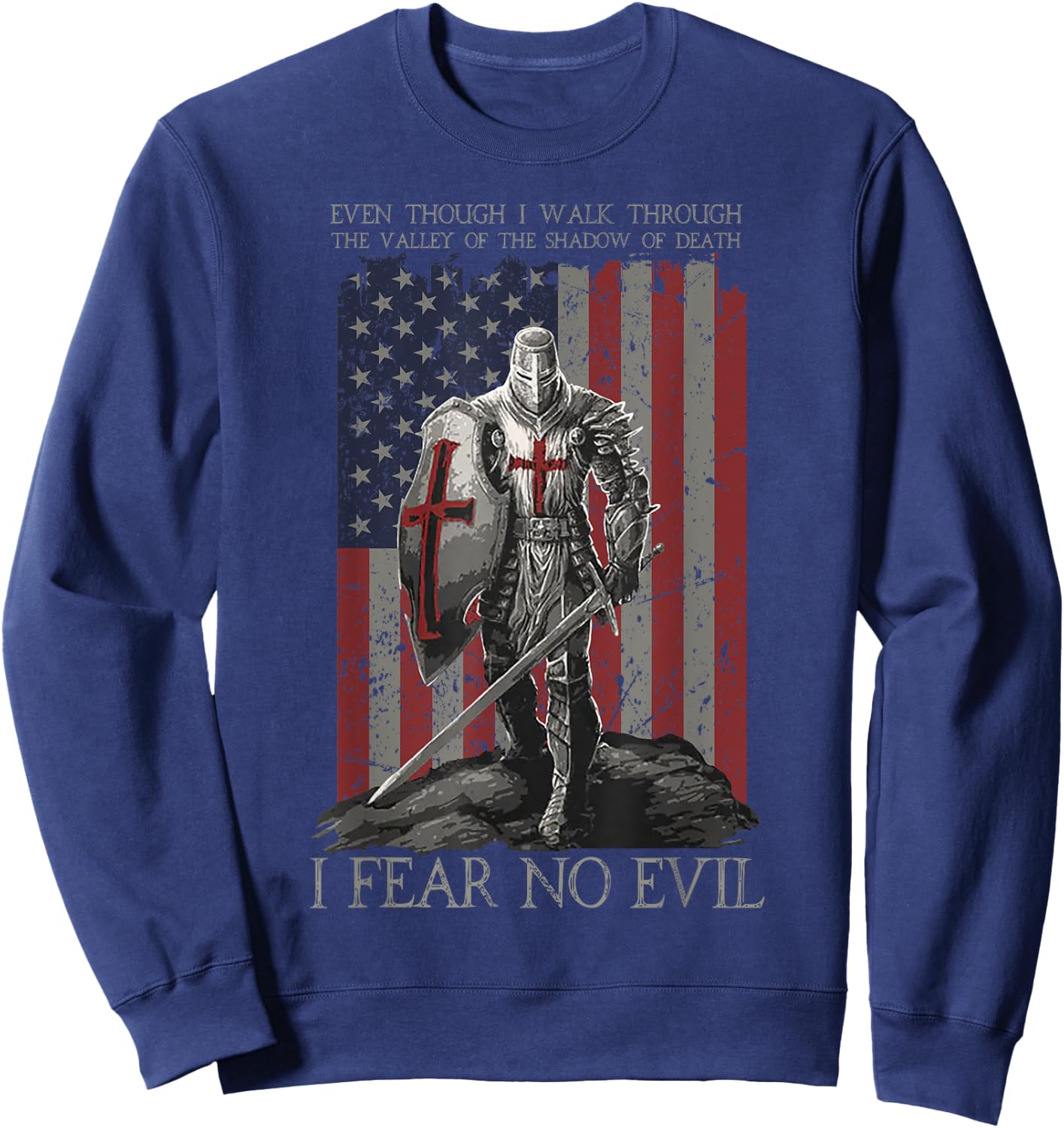 Even Though I Walk Through The Valley Of The Shadow Of Death Sweatshirt - Sweatshirt | Navy