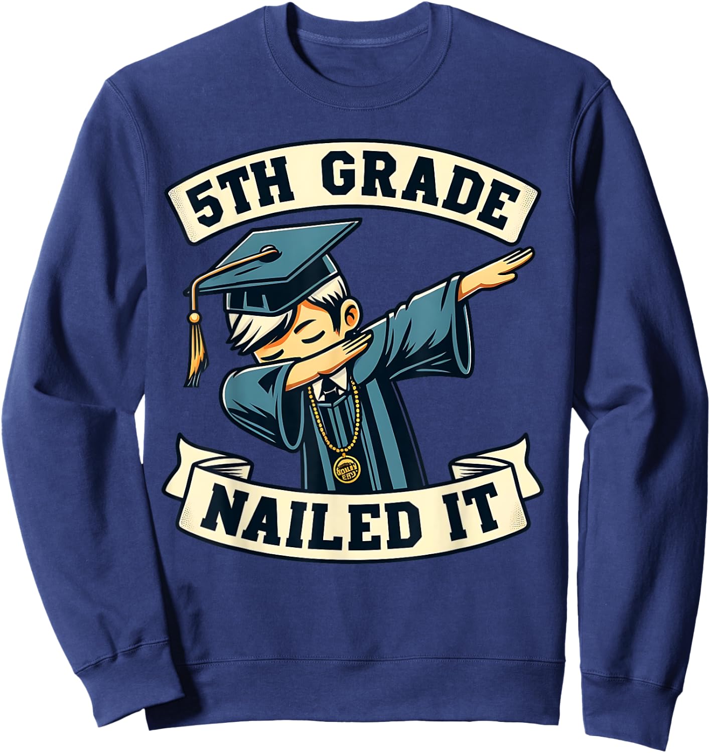 5th Grade Nailed It Graduation Dabbing Boy Class Of 2024 Sweatshirt - Sweatshirt | Navy