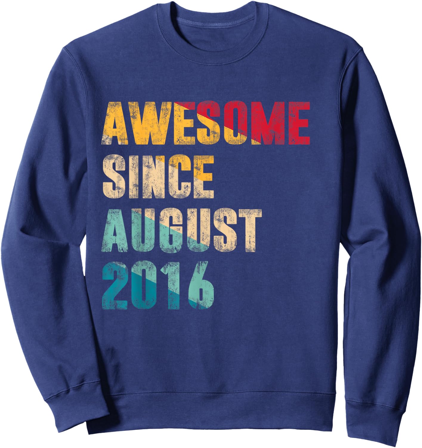 8 Years Old Bday Gift Awesome Since August 2016 8th Birthday Sweatshirt - Sweatshirt | Navy