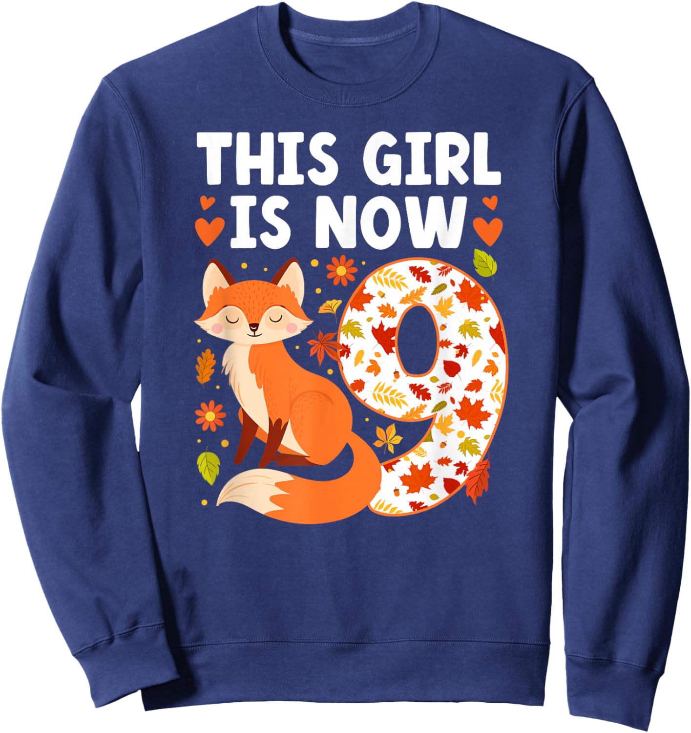 9th Fox Birthday Party 9 Year Old Girl Foxes Birthday Fox Sweatshirt - Sweatshirt | Navy