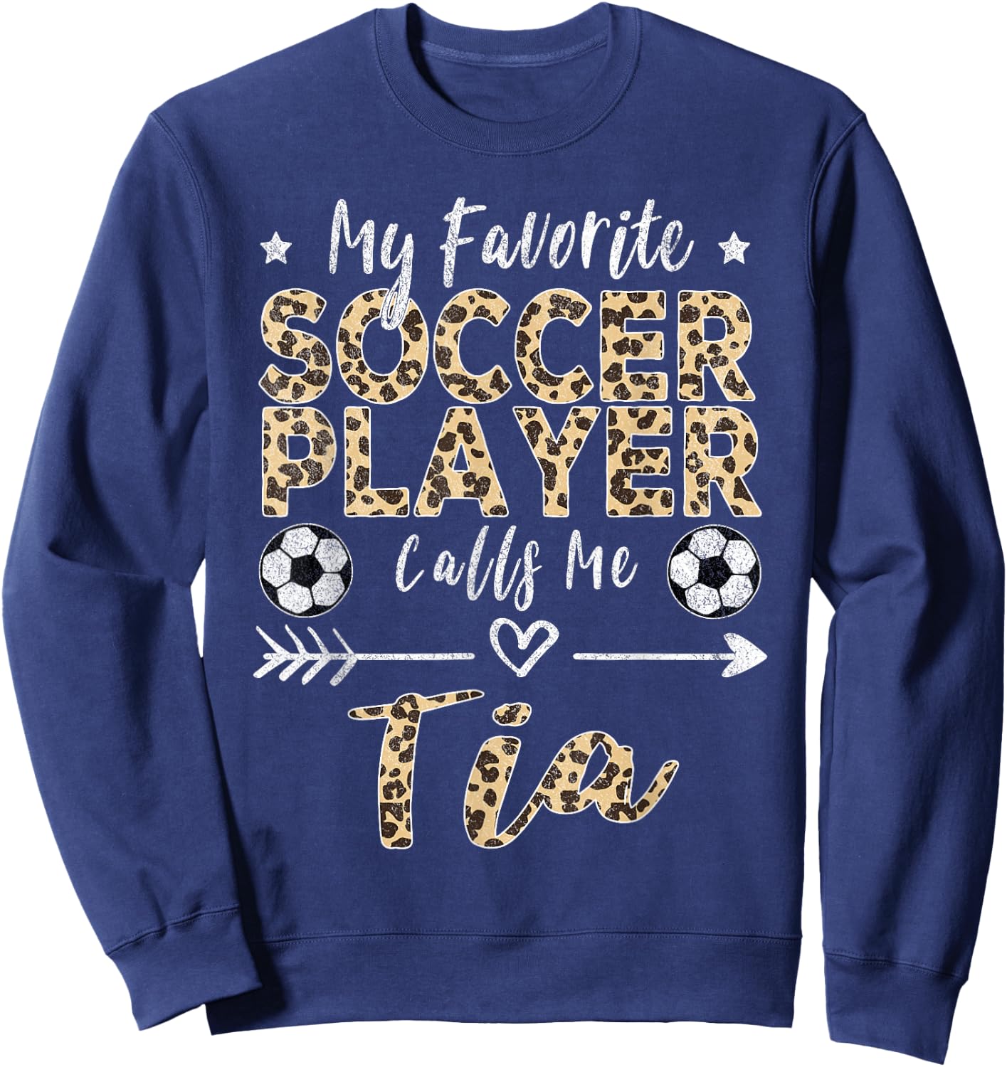 My Favorite Soccer Player Calls Me Tia Spanish Portuguese Sweatshirt - Sweatshirt | Navy