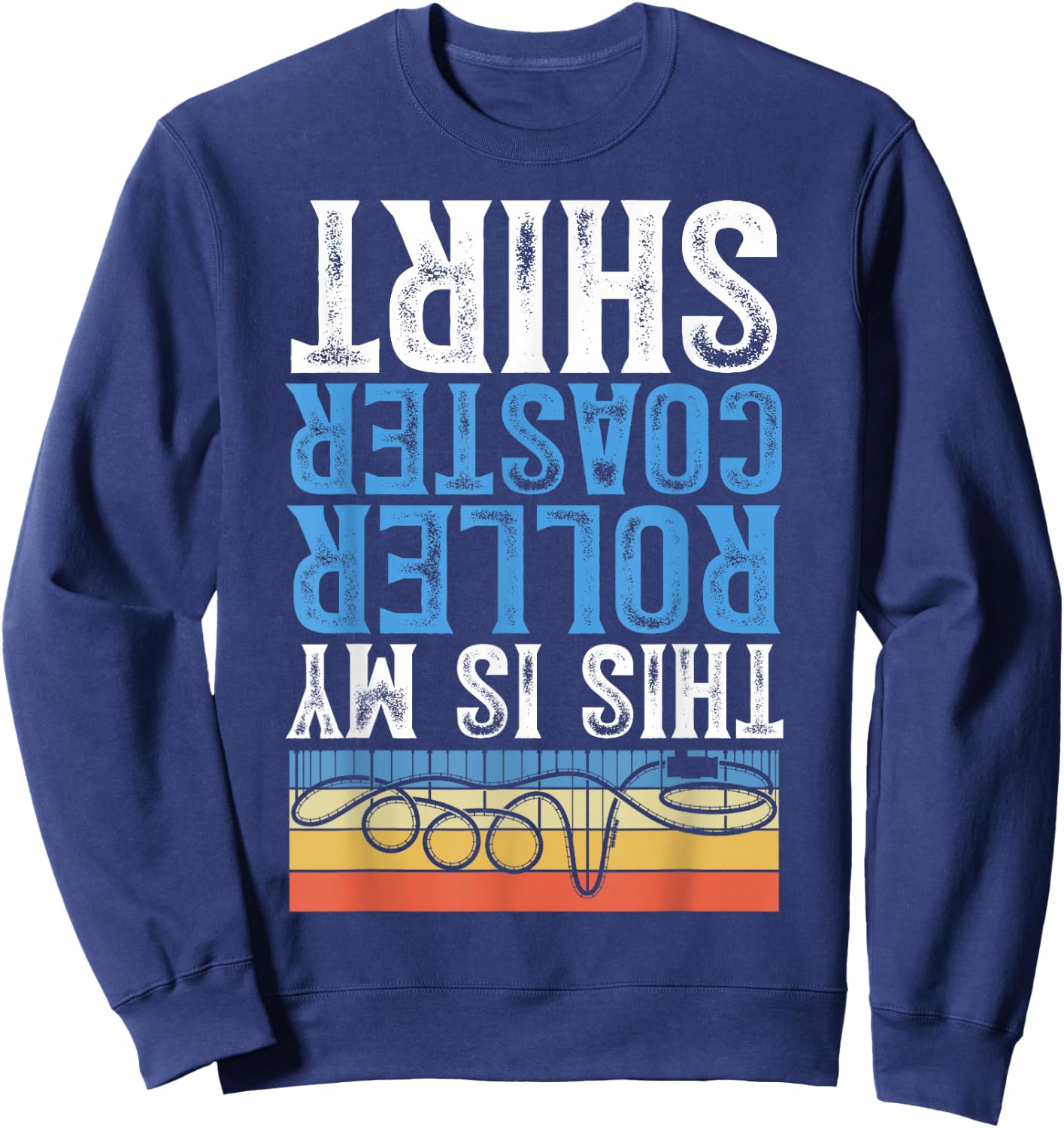 This Is My Roller Coaster Sweatshirt - Sweatshirt | Navy
