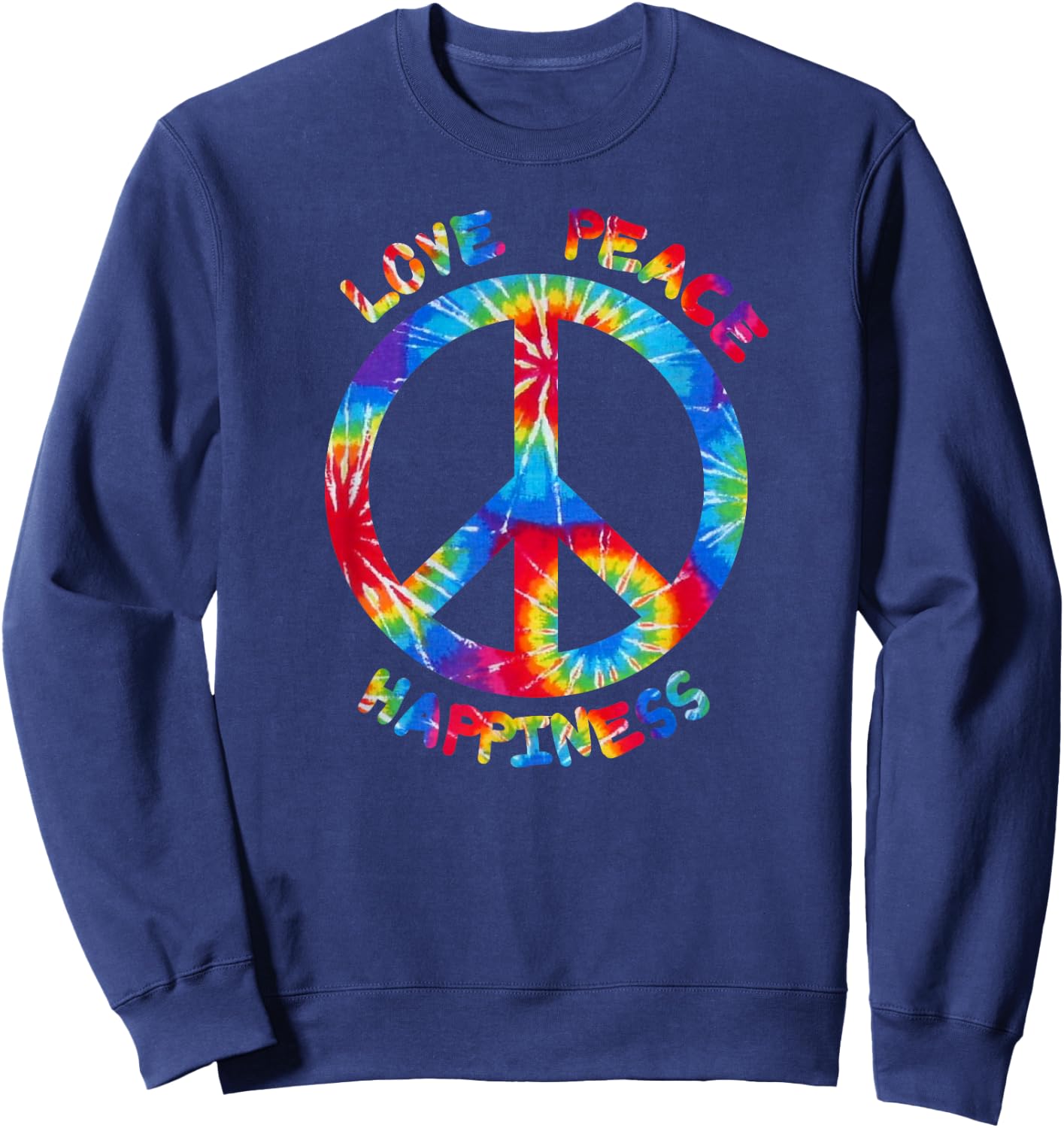 Hippie Peace Love Happiness I Peace Sign Hippies Sweatshirt - Sweatshirt | Navy