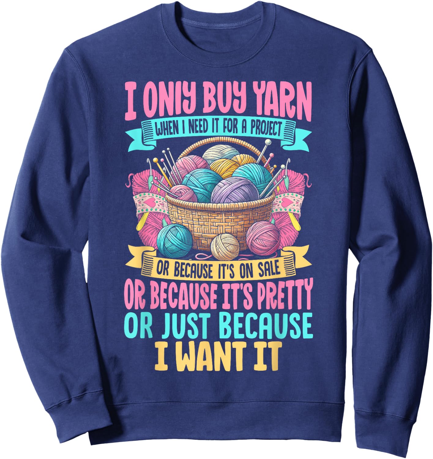 Funny Knitting Yarn Art Girls Crochet Lovers Sweatshirt - Sweatshirt | Navy