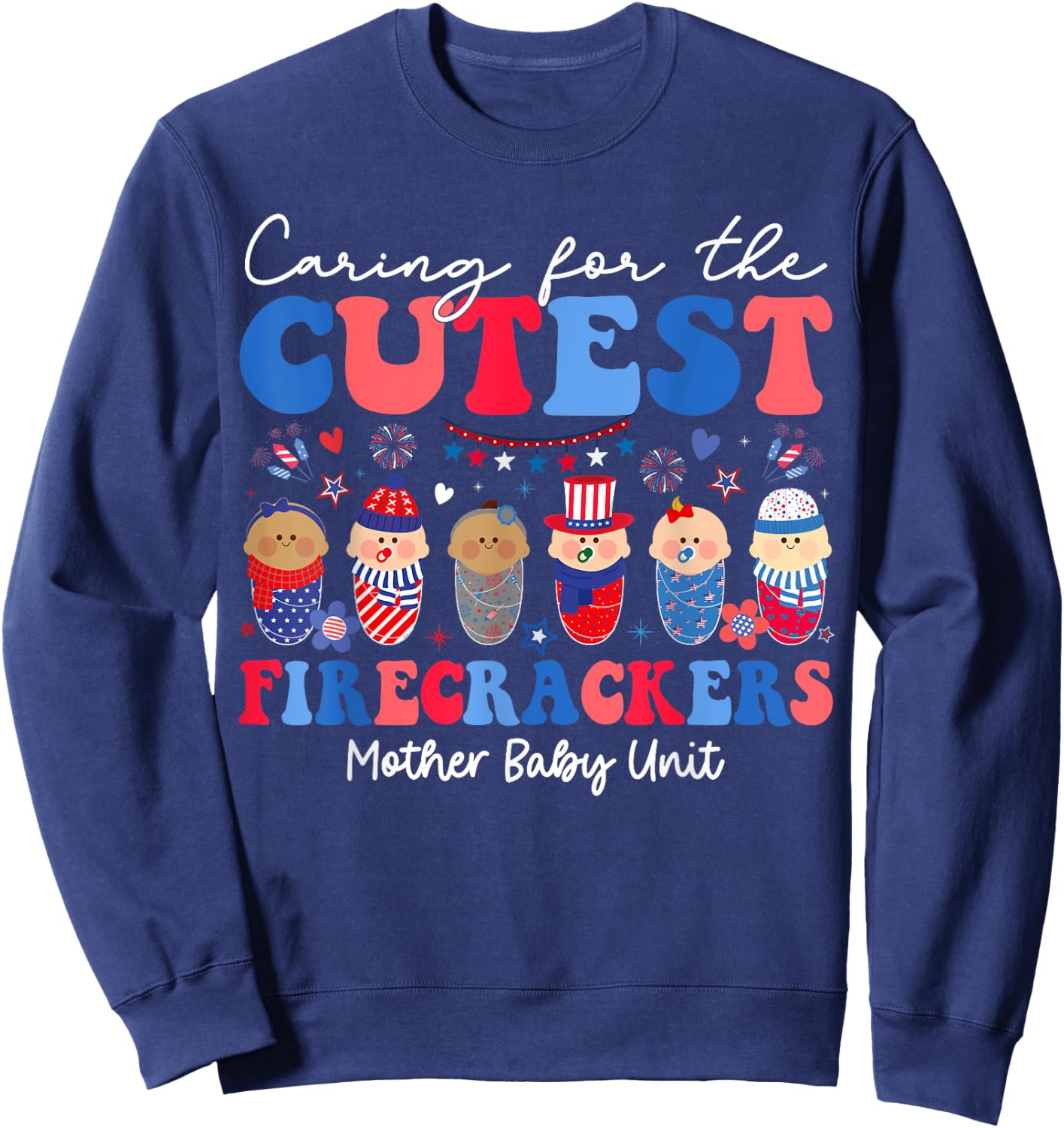 Caring For Cutest Firecrackers Mother Baby Unit 4th Of July Kids Men Sweatshirt - Sweatshirt | Navy