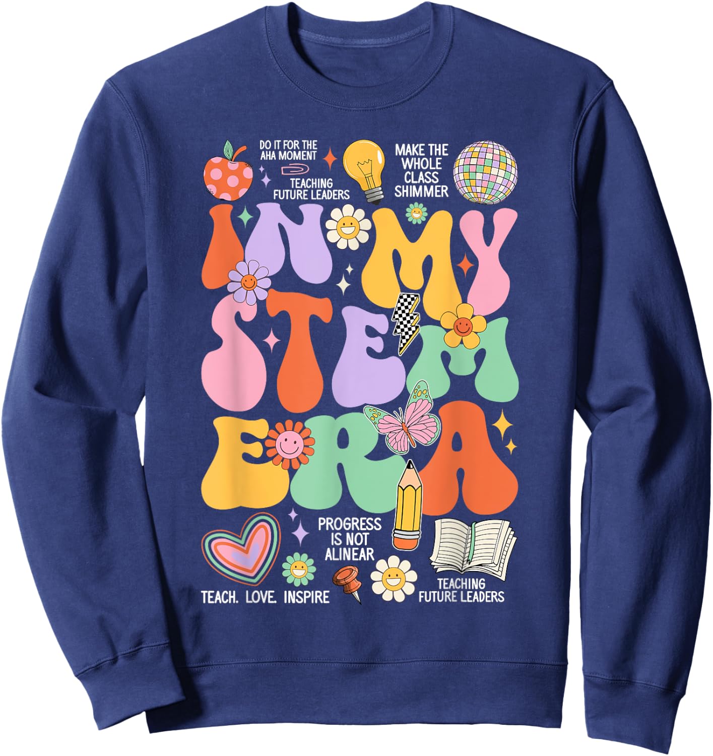 Retro Groovy In My STEM Era Student Teacher Back To School Women Kids Sweatshirt - Sweatshirt | Navy