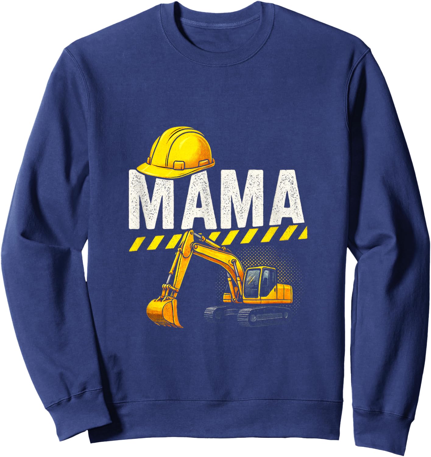 Mama - Funny Excavator Construction Family Sweatshirt - Sweatshirt | Navy