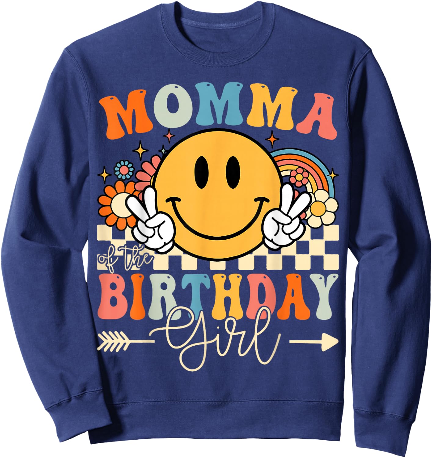 Momma Of The Birthday Girl Groovy Retro Vintage Sweatshirt - Sweatshirt | Navy