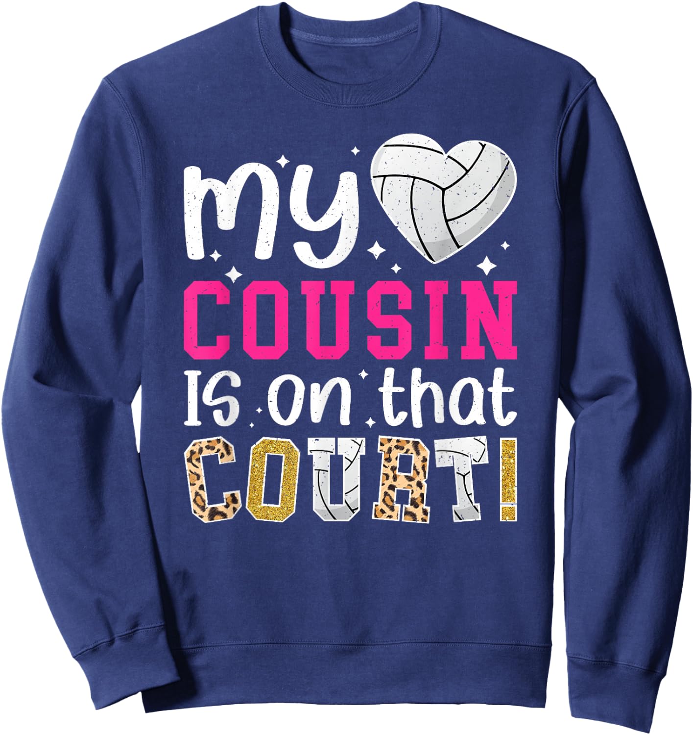 On That Field Volleyball Cousin Volleyball Player Cousin Sweatshirt - Sweatshirt | Navy
