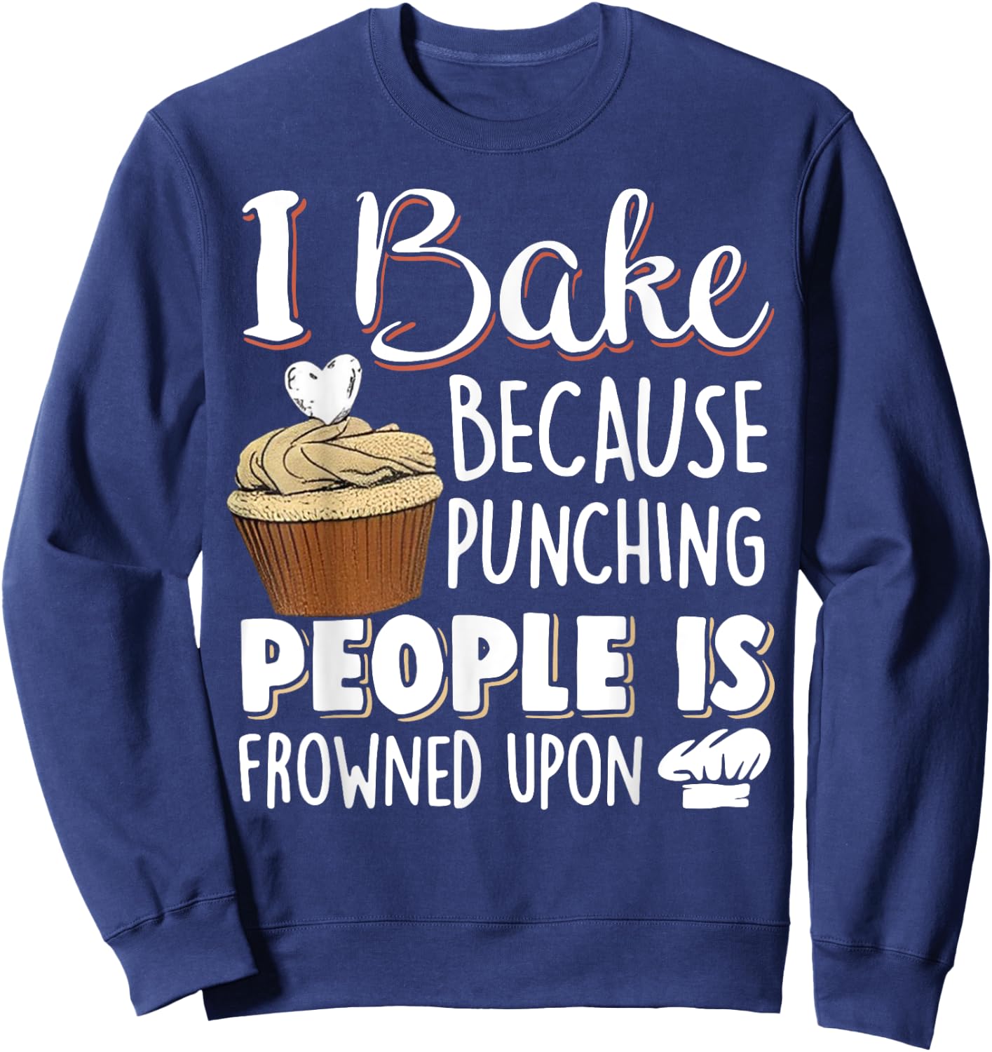 I Bake Because Punching People Is Frowned Upon Sweatshirt - Sweatshirt | Navy