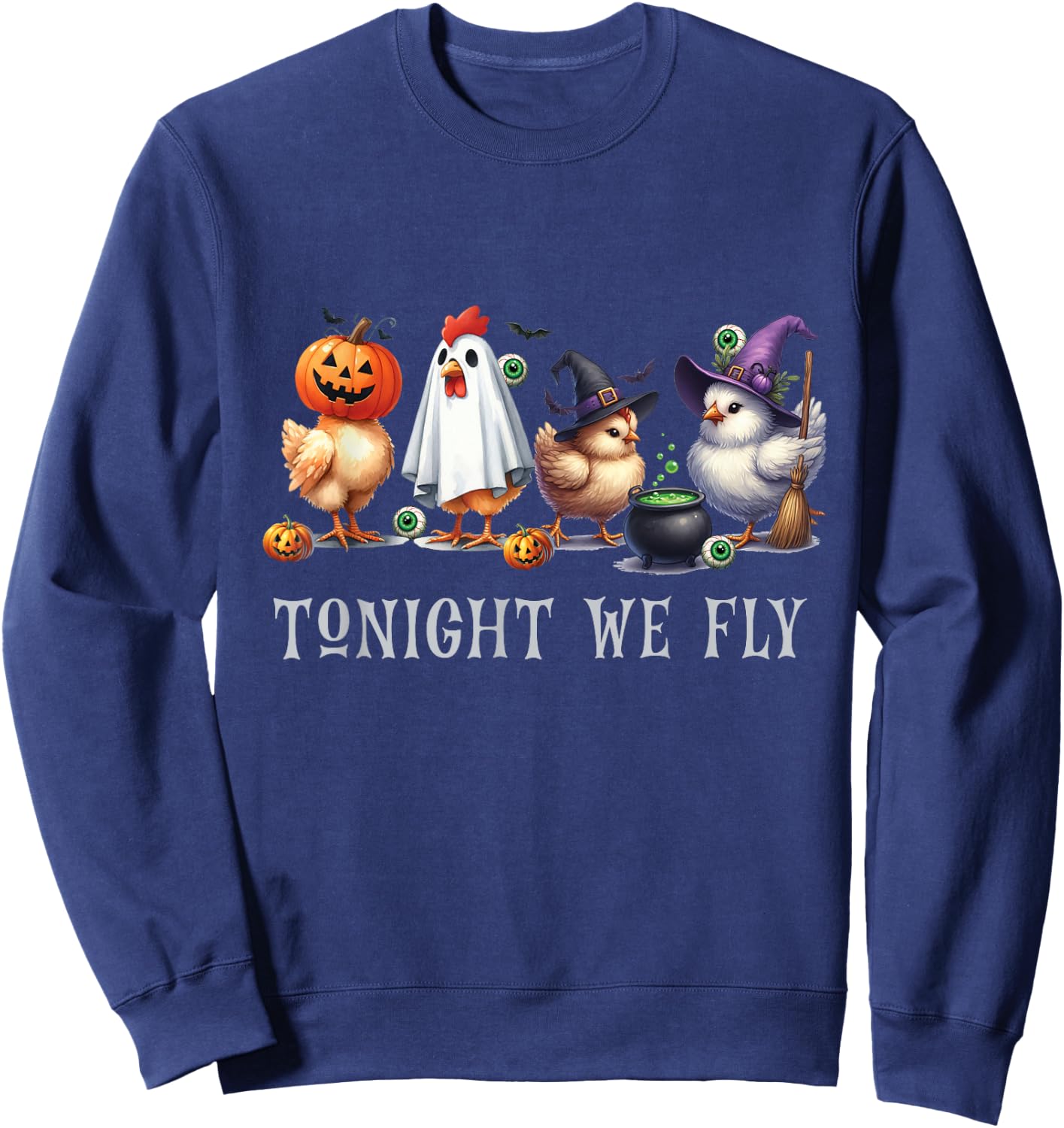 Tonight We Fly Funny Chicken Halloween Costume Spooky Season Sweatshirt - Sweatshirt | Navy