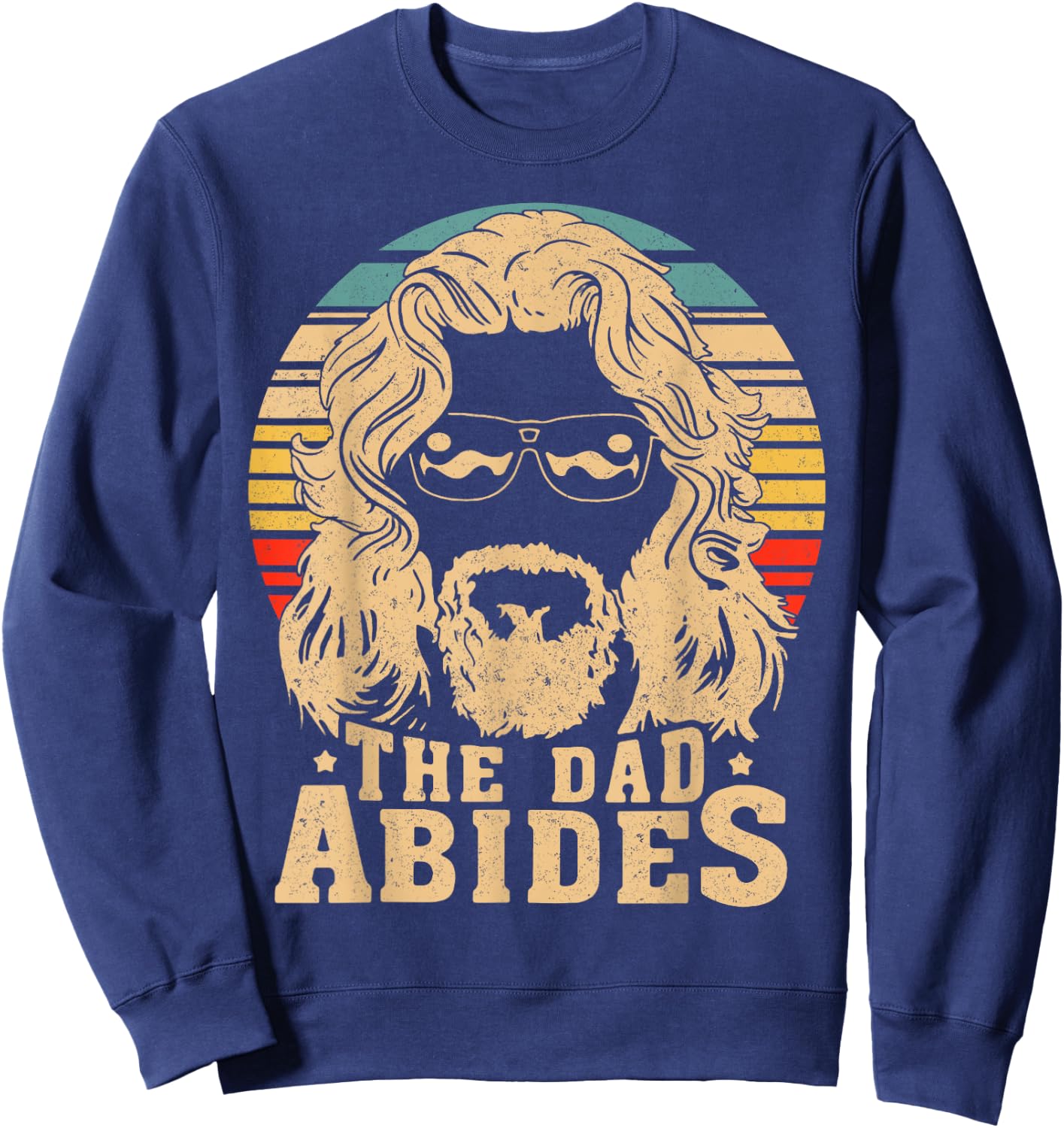 Retro The Dad Abides Funny Dad Daddy Father's Day Sweatshirt - Sweatshirt | Navy