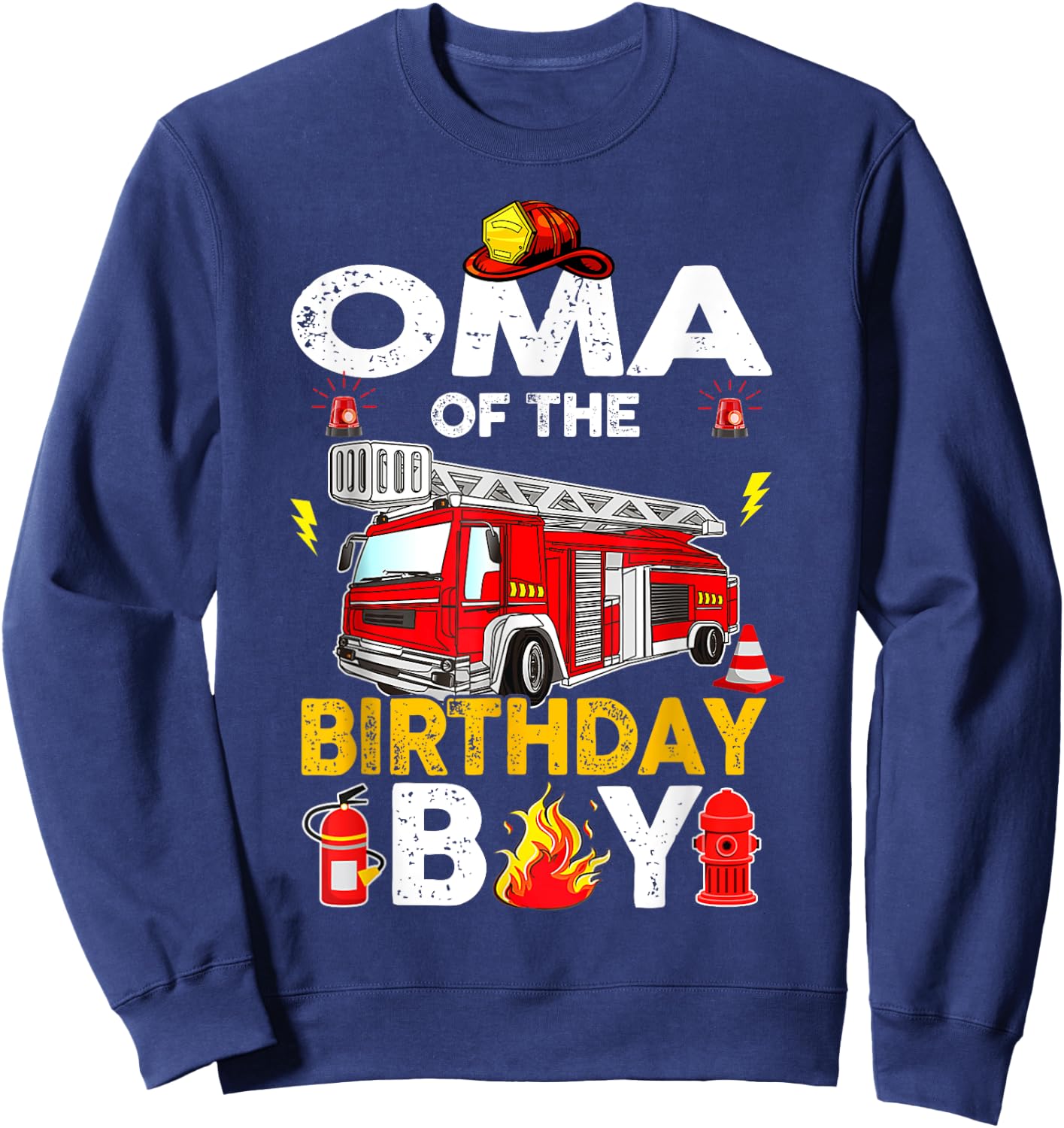 Oma Of The Birthday Boy Fire Truck Firefighter Party Sweatshirt - Sweatshirt | Navy