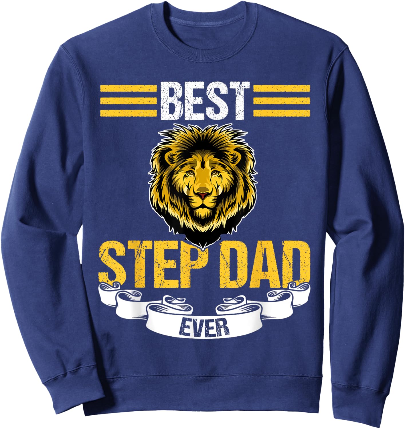 Best Step Dad Ever Stepfather Sweatshirt - Sweatshirt | Navy