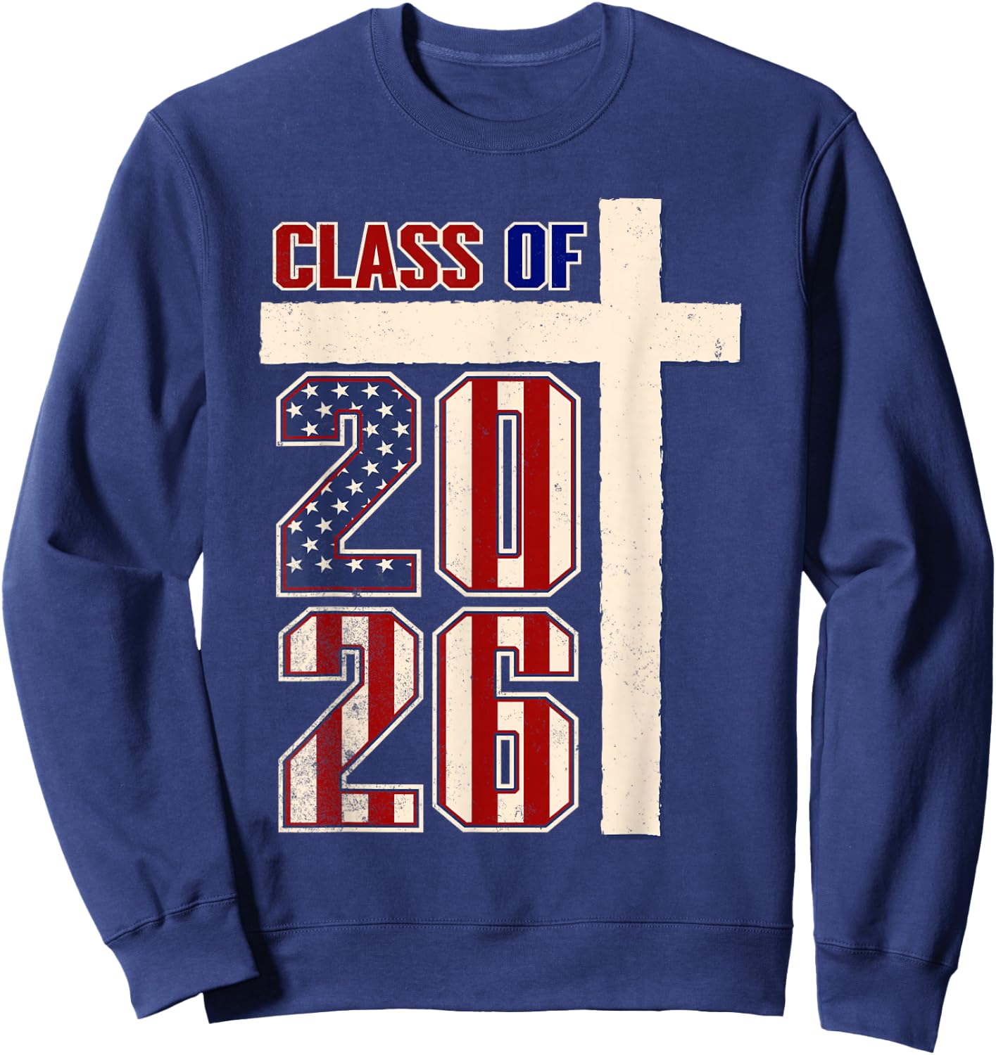 Christian American Class of 2026 Patriotic Graduation Sweatshirt - Sweatshirt | Navy